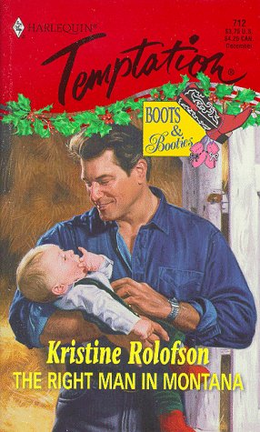 The Right Man in Montana (Harlequin Temptation, Band 712) Books