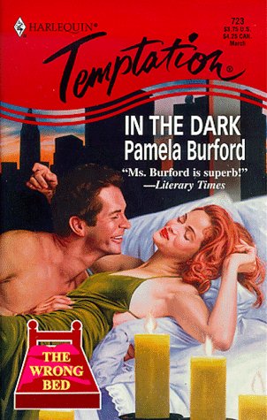 In the Dark (Harlequin Temptation, Band 723) Contemporary Romance