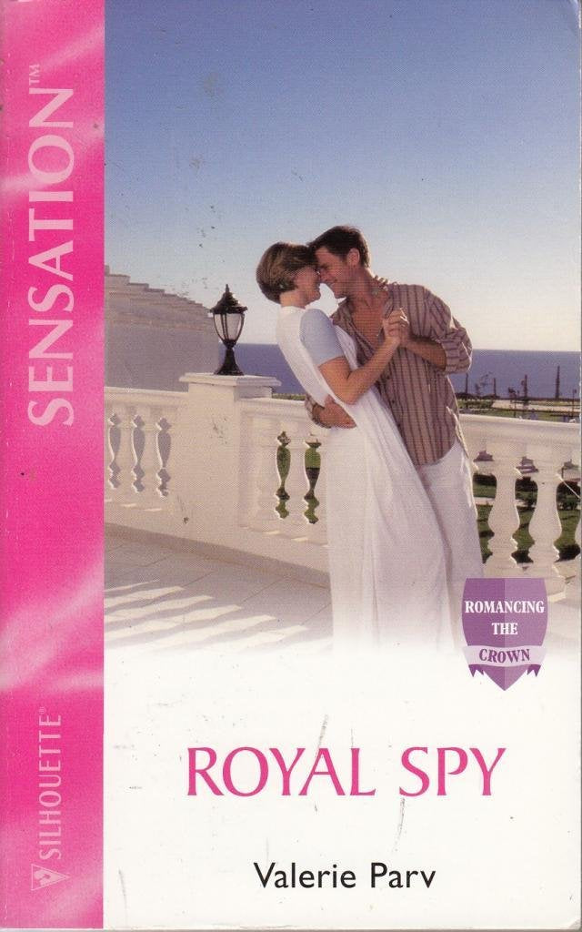 Royal Spy (Silhouette Intimate Moments) Romantic Thrillers