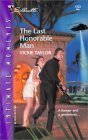 The Last Honorable Man (Silhouette Intimate Moments) Romantic Thrillers