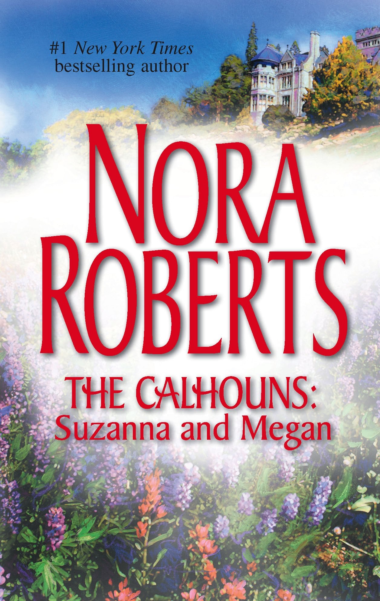 The Calhouns: Suzanna and Megan (The Calhoun Women) Contemporary literature