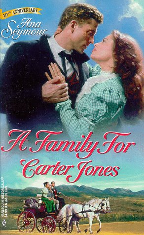 A Family for Carter Jones (Harlequin Historical, Band 433) Historical Fiction