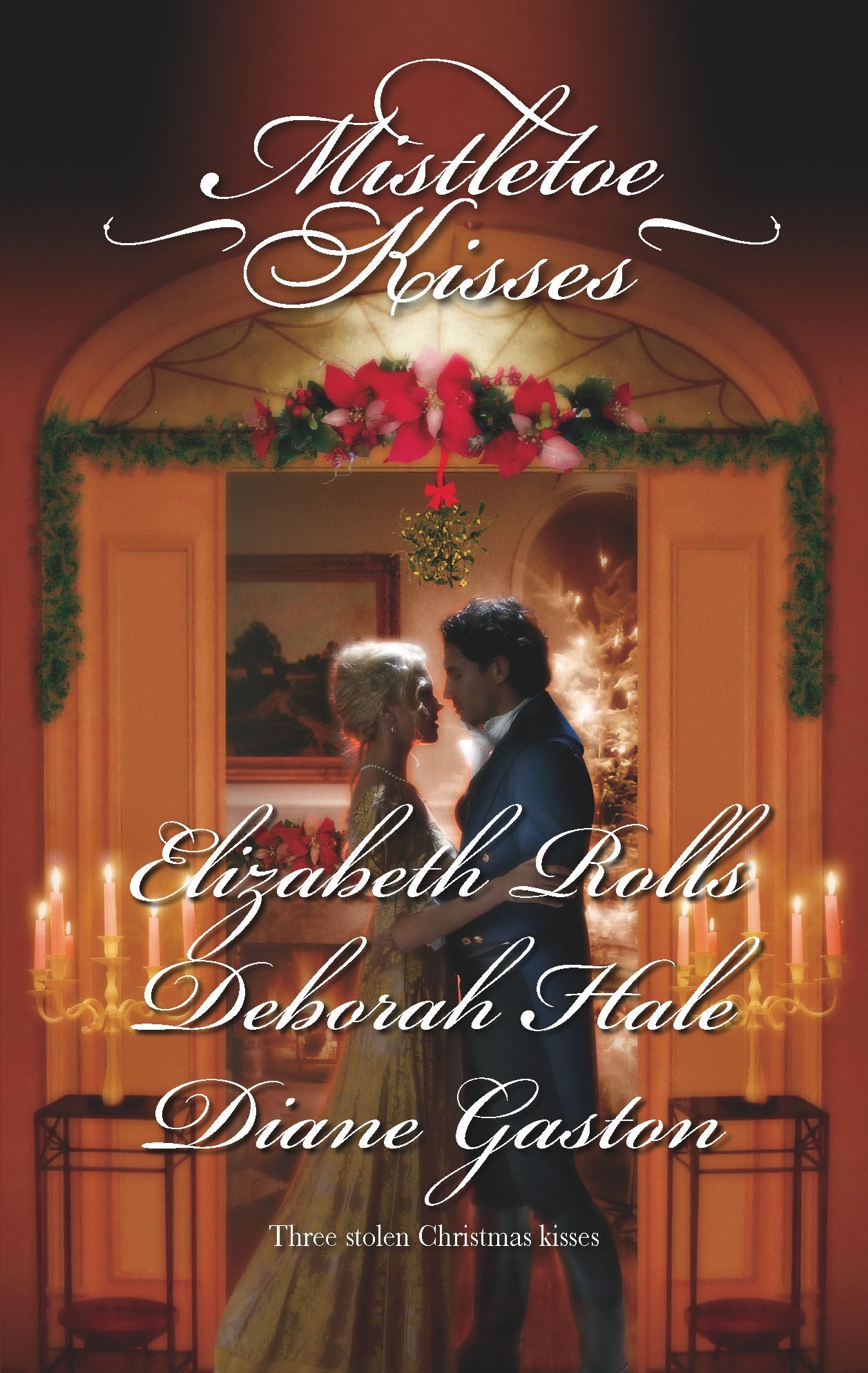 Mistletoe Kisses: An Anthology (Harlequin Historical Series, Band 823) Historical Fiction