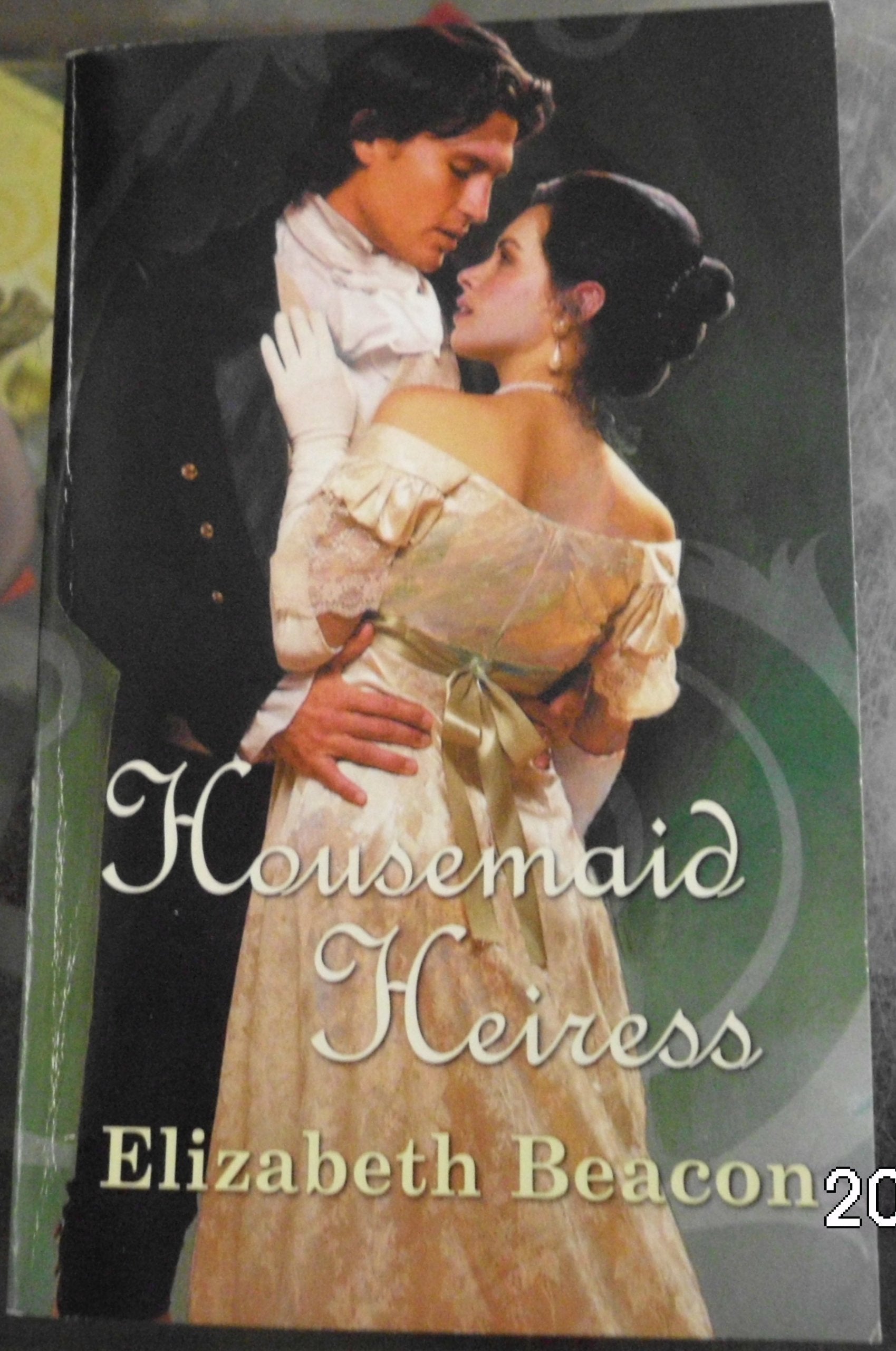 Housemaid Heiress (Mills & Boon Historical) Historical Fiction