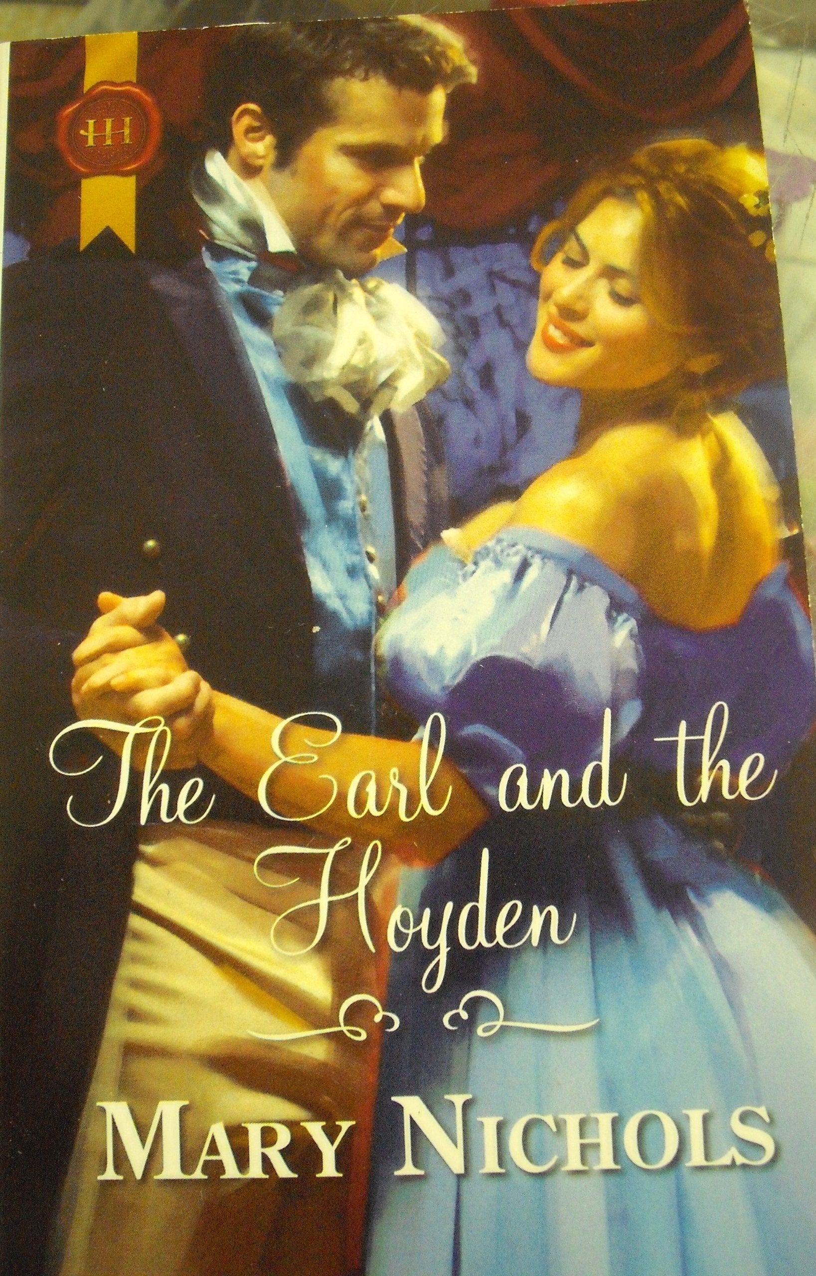 The Earl and the Hoyden (HARLEQUIN HISTORICAL REGENCY) Books
