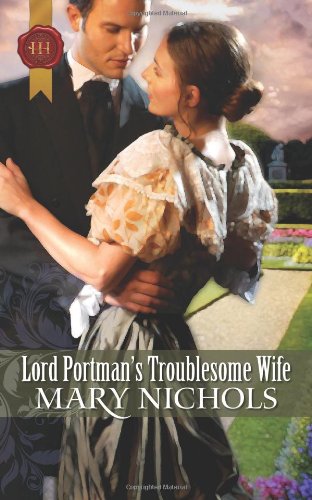 Lord Portman's Troublesome Wife: Harlequin Historical Books