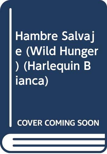 Hambre Salvaje (Harlequin Bianca, Band 33387) Contemporary Romance