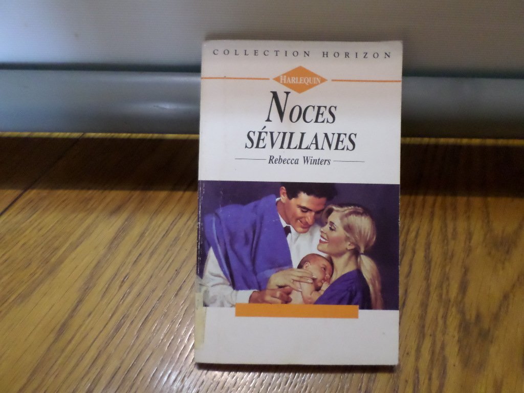 Noces sévillanes (Collection Horizon) book