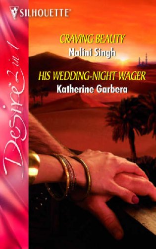 Sheltered by the Cowboy: Craving Beauty / His Wedding-Night Wager (Silhouette Desire S.) Contemporary literature