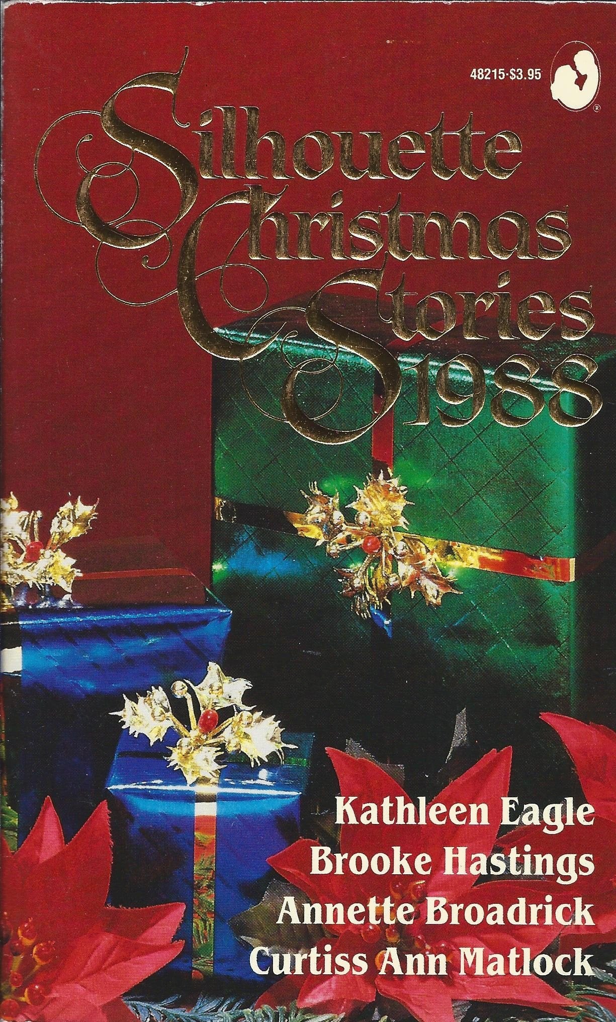 Silhouette Christmas Stories, 1988 Anthology: The Twelfth Moon/Eight Nights/ Christmas Magic/ Miracle on I-40 book