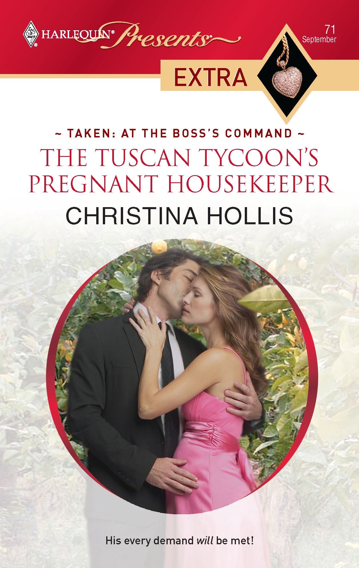 The Tuscan Tycoon's Pregnant Housekeeper (Taken: At the Boss's Command, 1, Band 71) Contemporary Romance