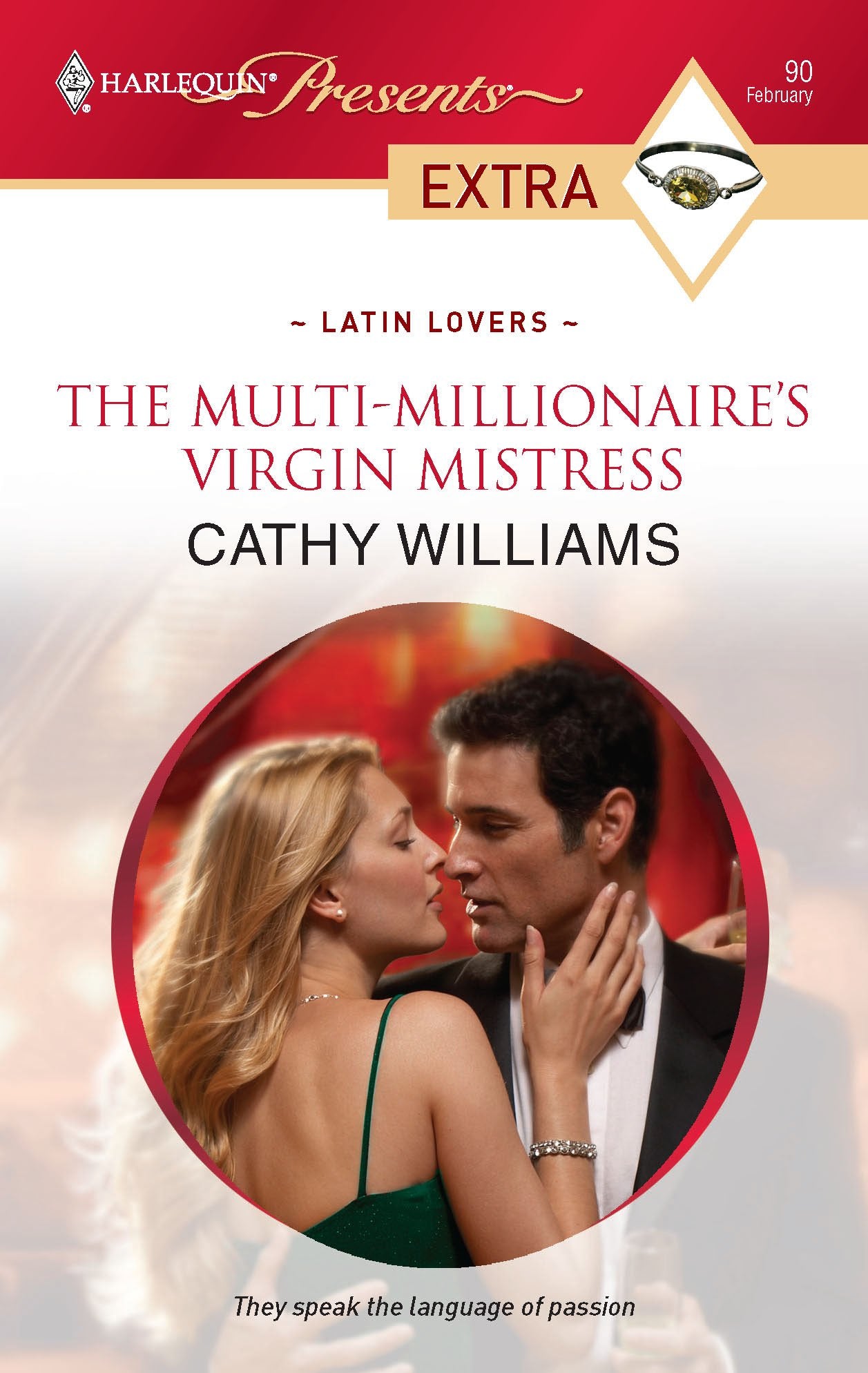 The Multi-Millionaire's Virgin Mistress (Latin Lovers, 30, Band 90) Contemporary Romance
