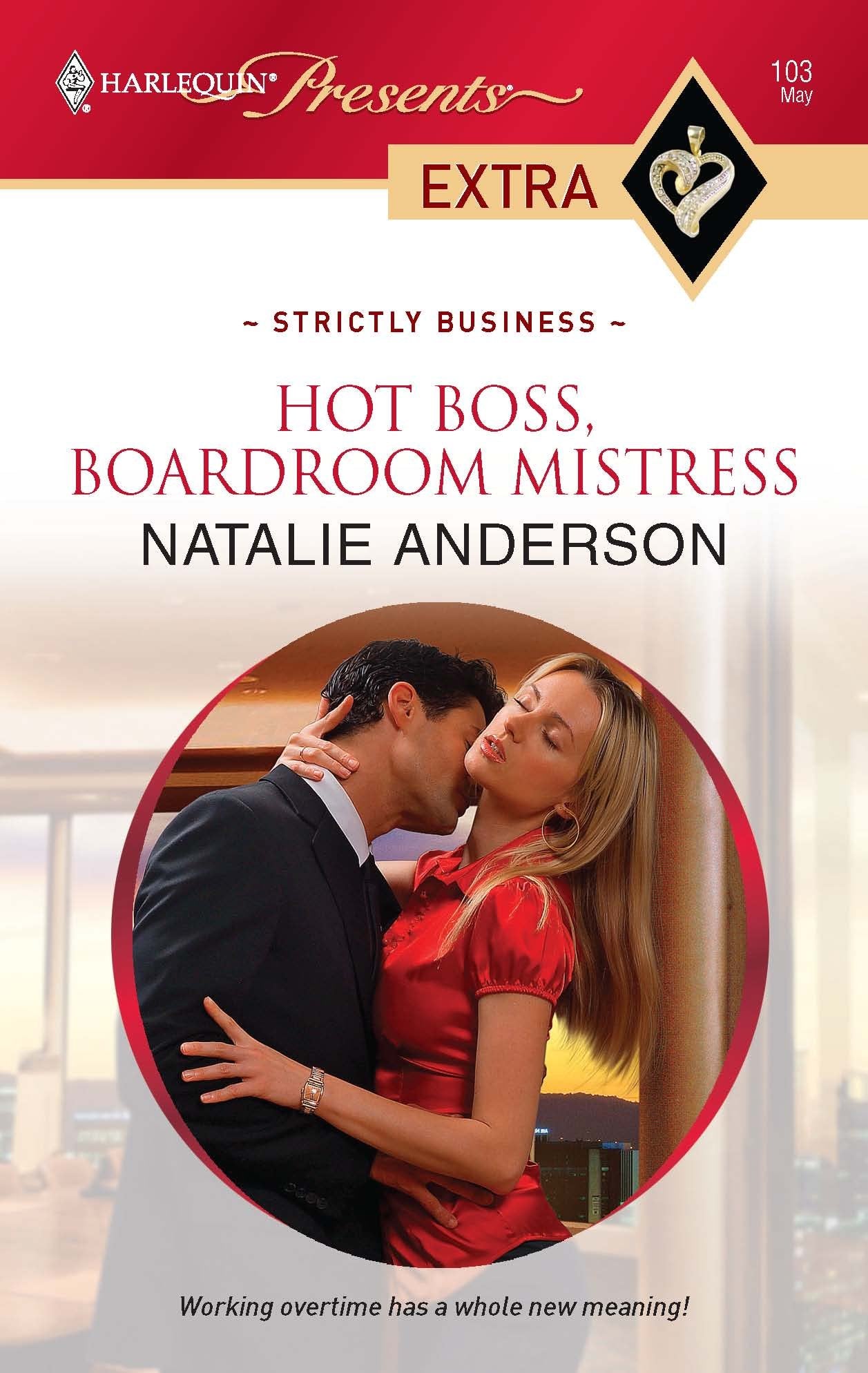 Hot Boss, Boardroom Mistress (Strictly Business, 1, Band 103) Contemporary Romance