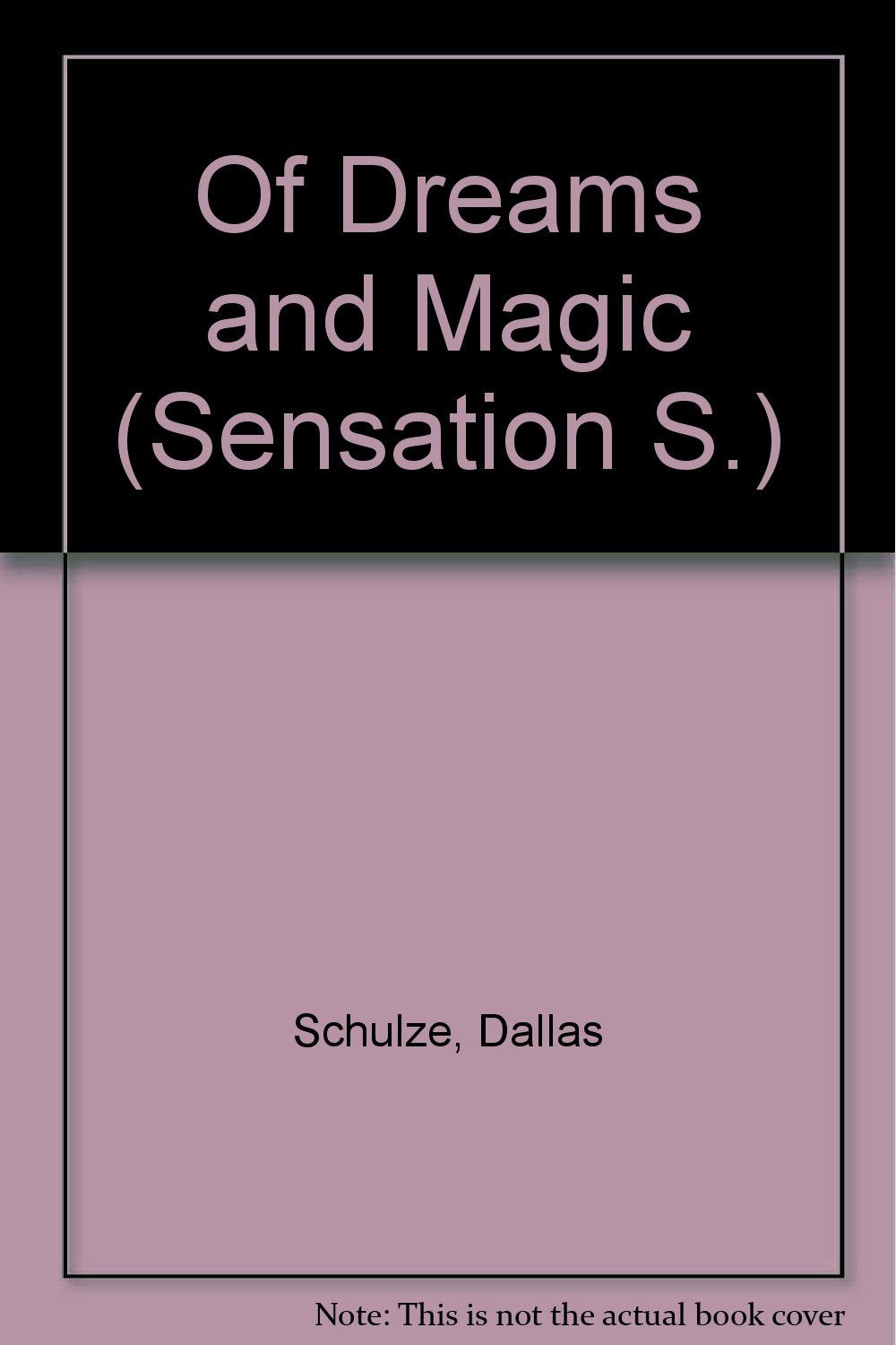 Of Dreams and Magic (Sensation S.) Books