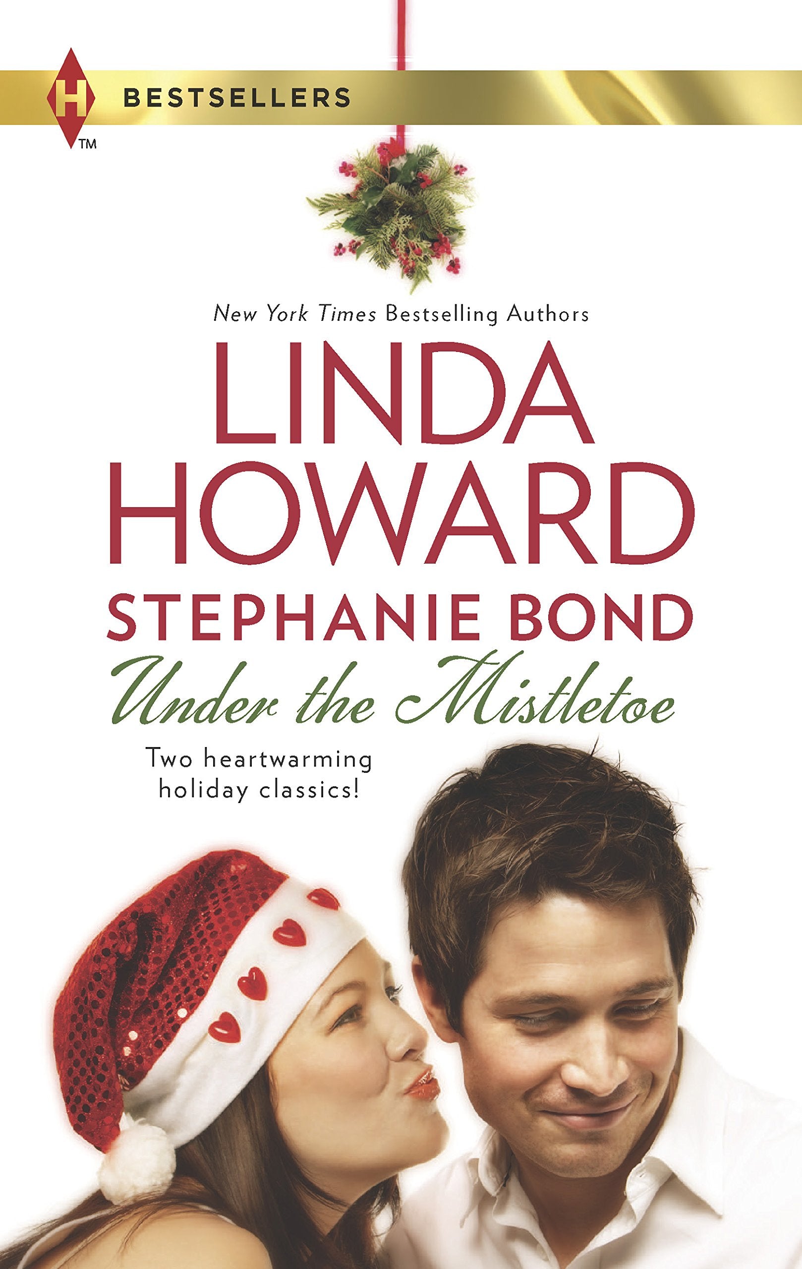 Under the Mistletoe: An Anthology (Harlequin Bestsellers) Holiday Reading