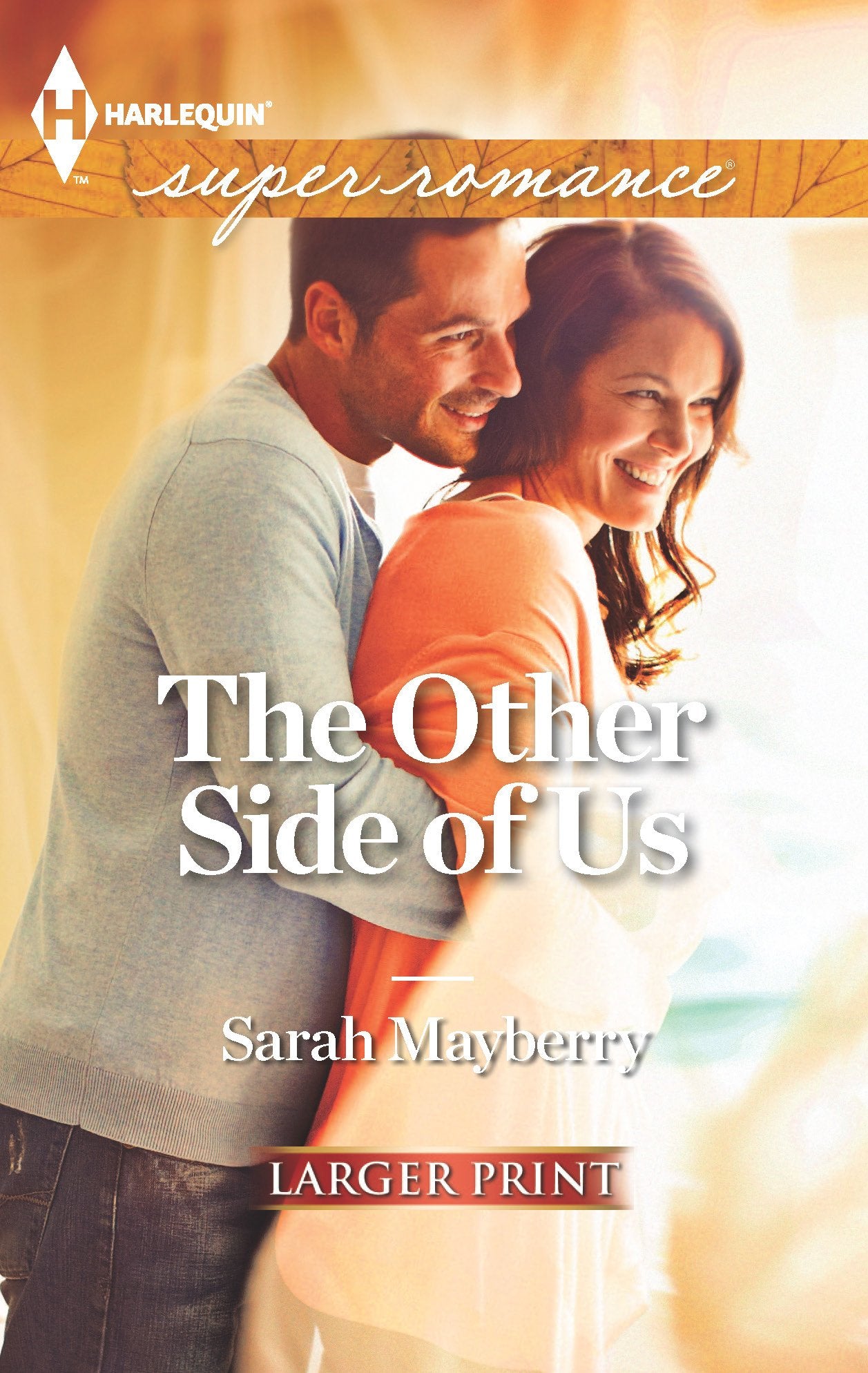 The Other Side of Us (Harlequin Super Romance, Band 1824) Contemporary Romance