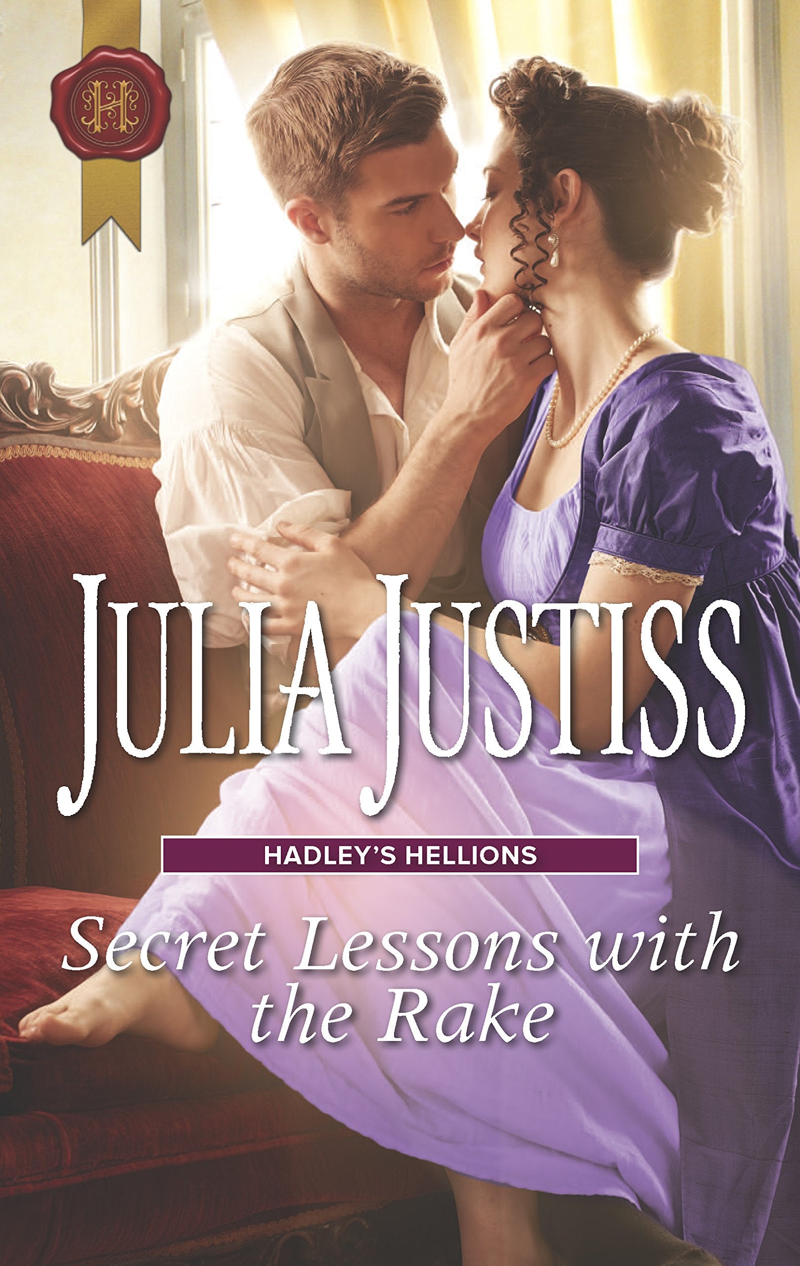Secret Lessons with the Rake: Hadley's Hellions (Hadley's Hellions, 4, Band 4) Historical Fiction