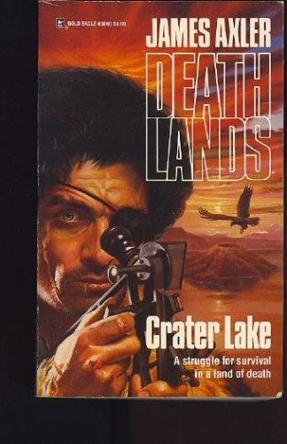 Crater Lake (Deathlands, Band 4) Contemporary literature