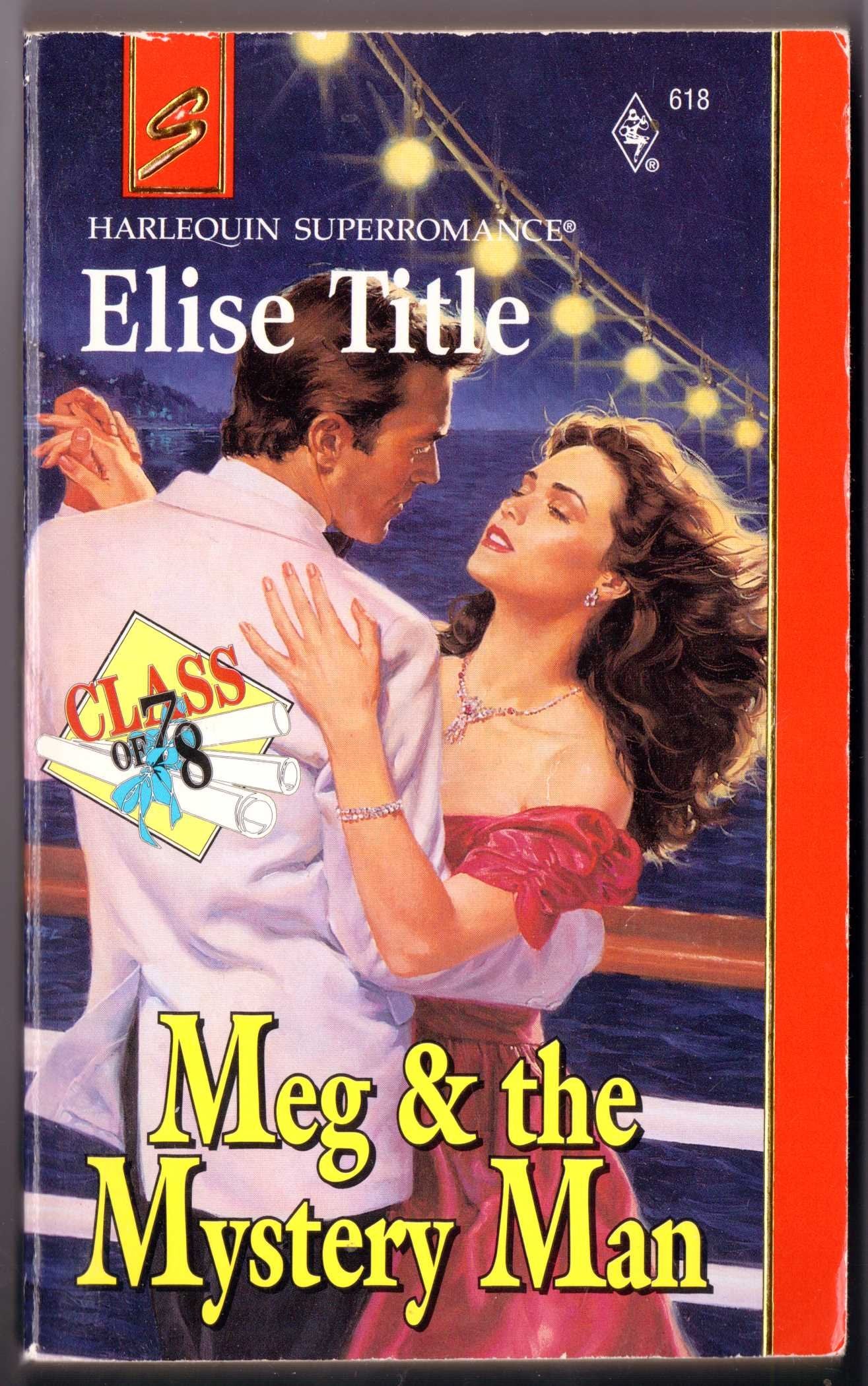 Meg & the Mystery Man (Harlequin Super Romance, Band 618) Contemporary Romance