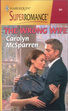 The Wrong Wife (Superrromance, 921) Contemporary Romance