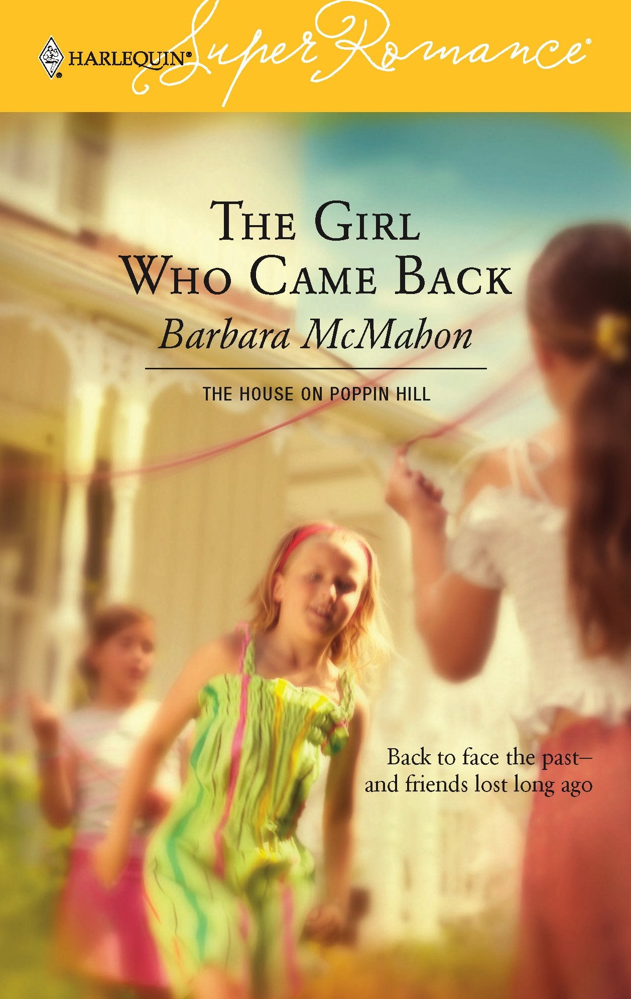 The Girl Who Came Back (The House on Poppin Hill, 1, Band 1318) Contemporary Romance
