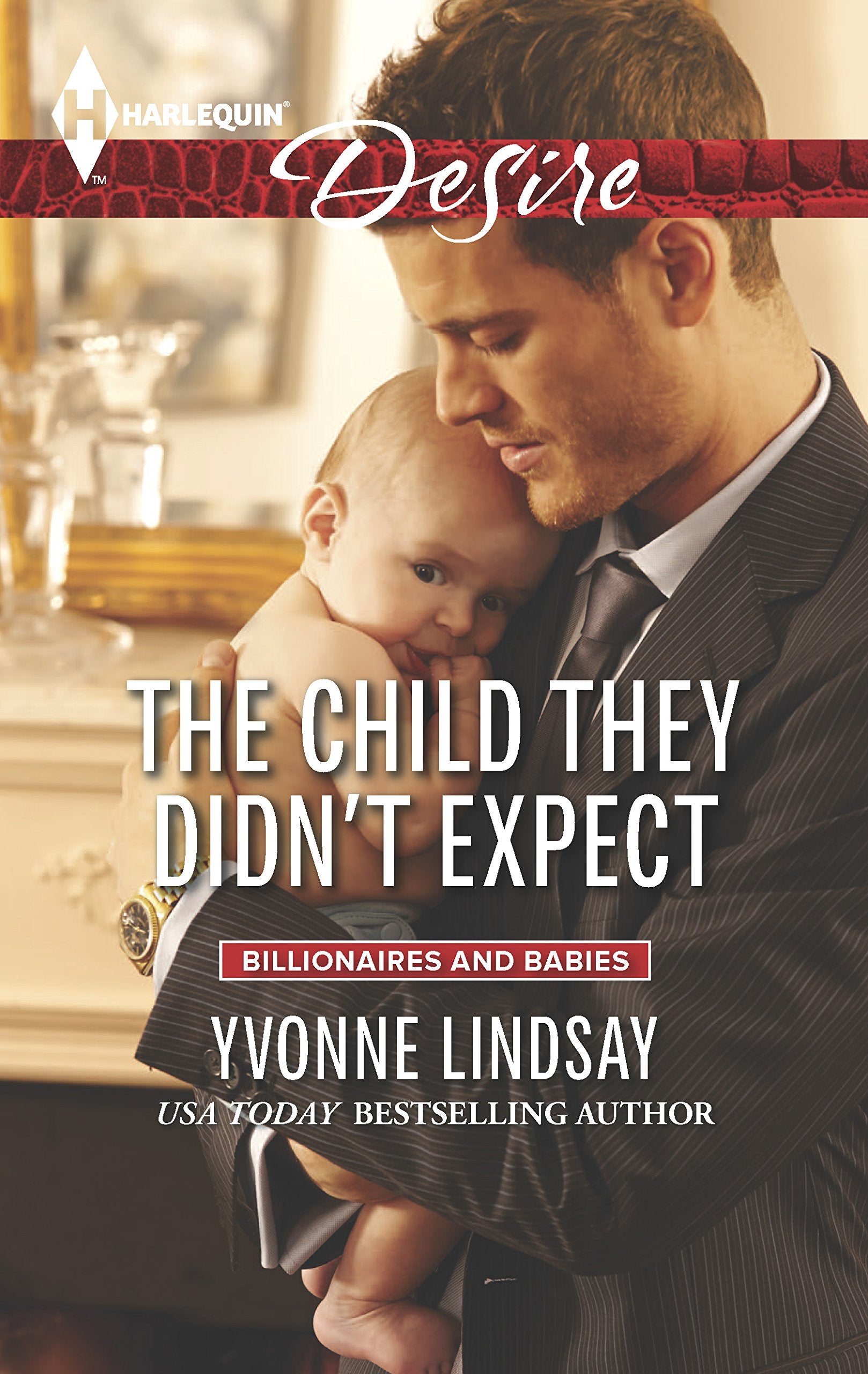 The Child They Didn't Expect (Billionaires and Babies, 69, Band 2330) Contemporary literature