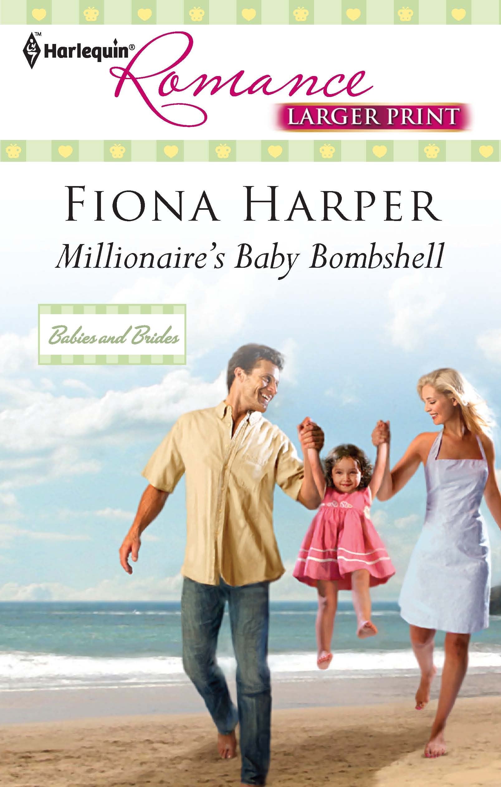 Millionaire's Baby Bombshell (Larger Print Harlequin Romance: Babies and Brides, Band 4224) Contemporary Romance