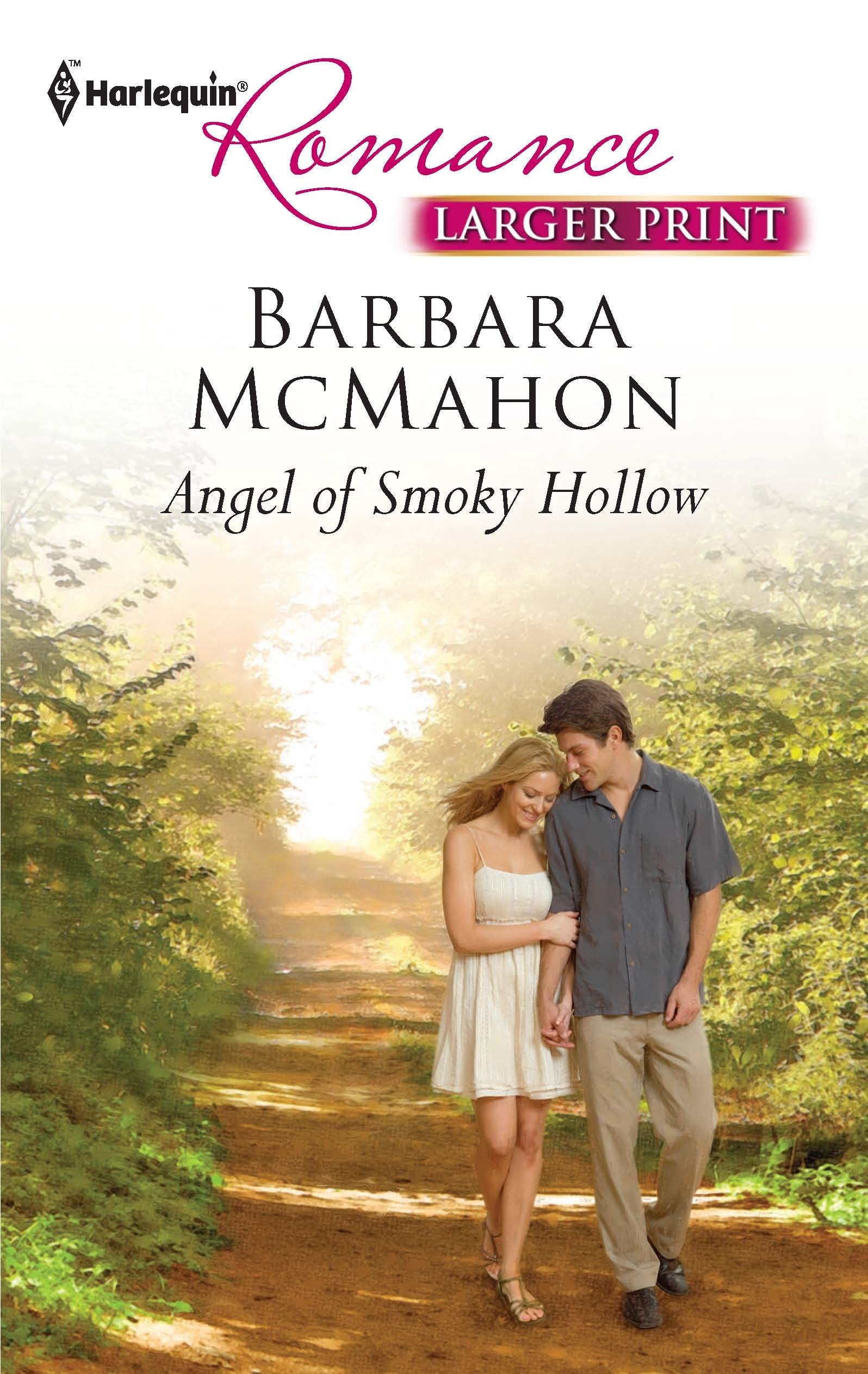 Angel of Smoky Hollow (Larger Print Harlequin Romance, Band 4227) Contemporary Romance