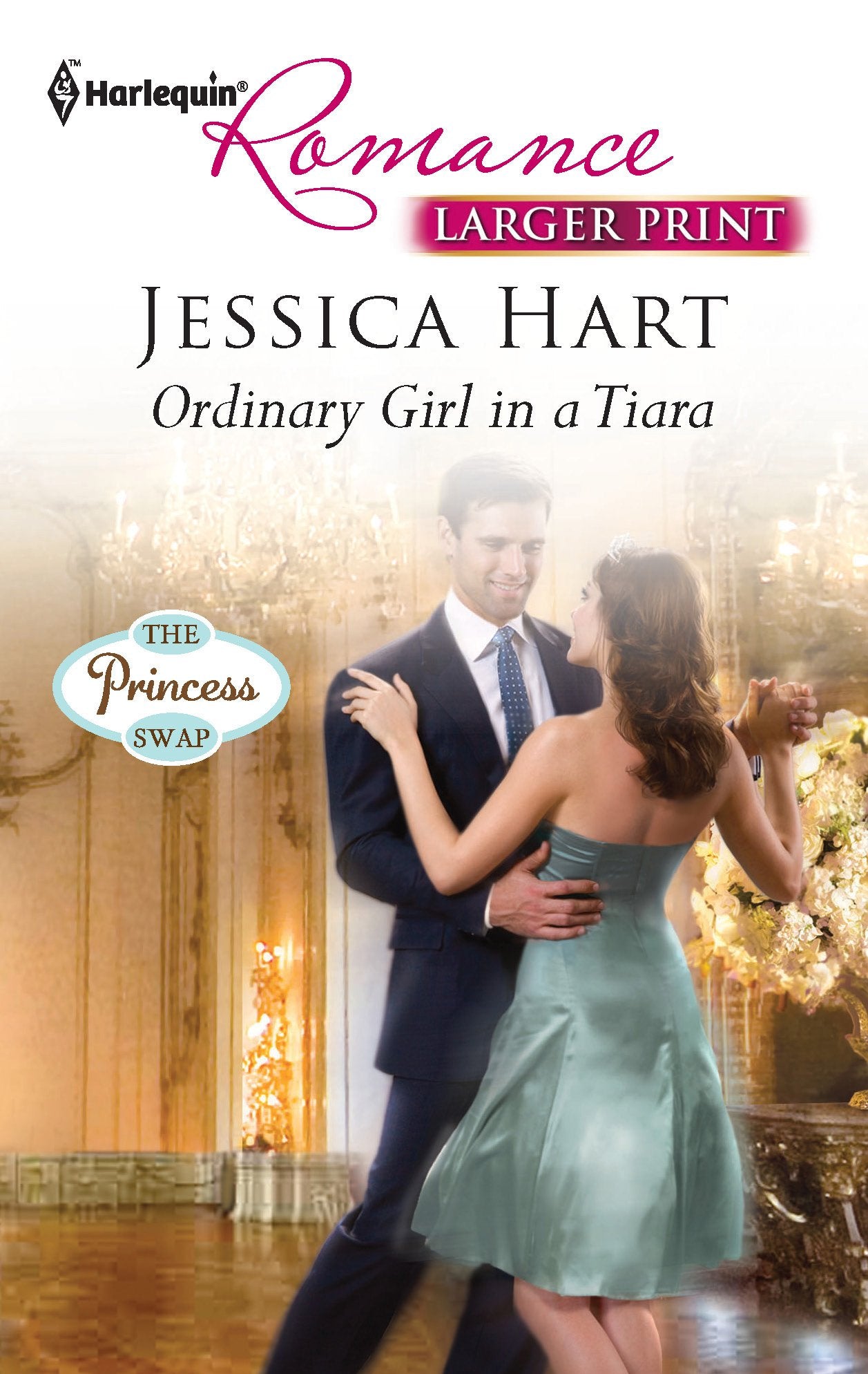 Ordinary Girl in a Tiara (The Princess Swap, 1, Band 4245) Contemporary literature