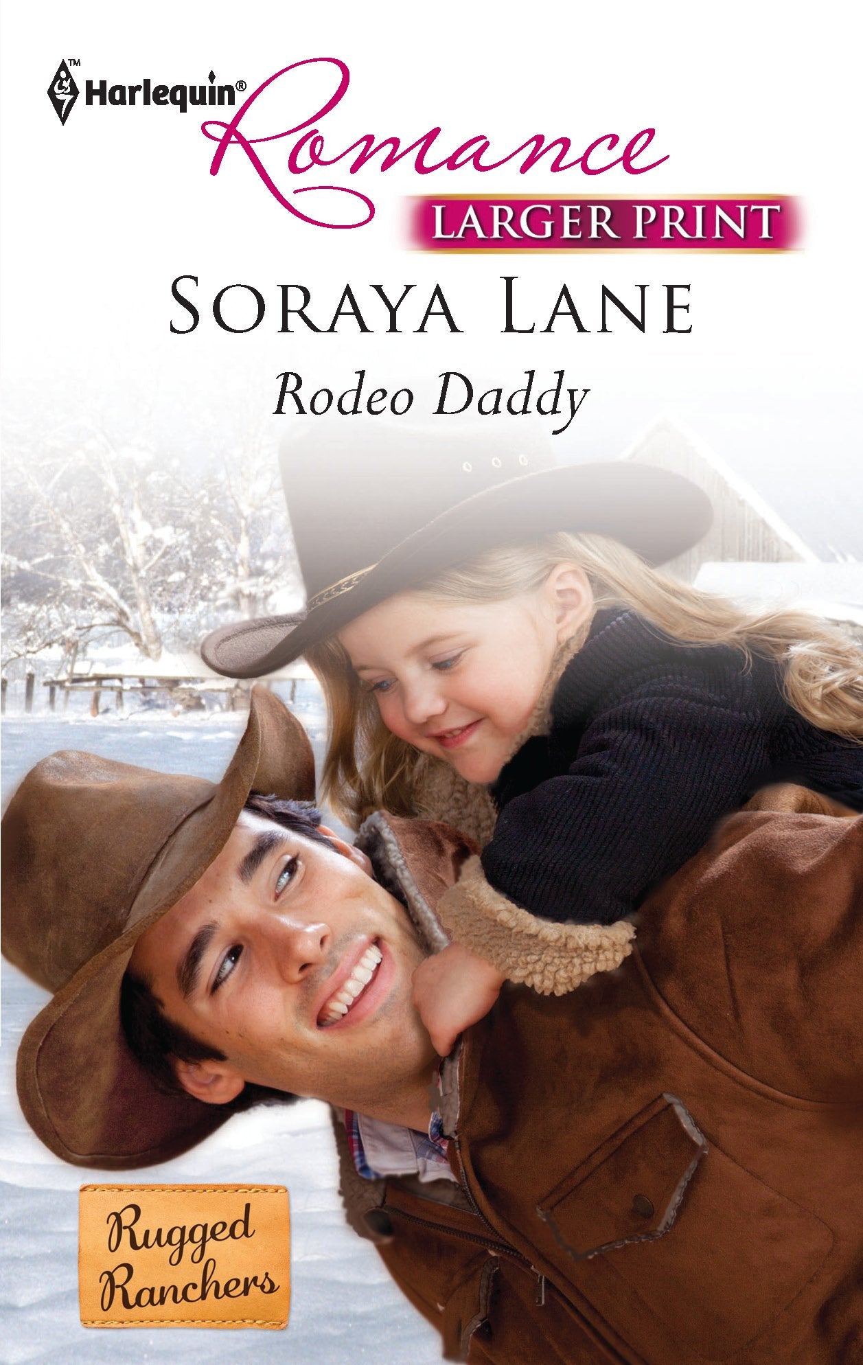 Rodeo Daddy (Rugged Ranchers, 5, Band 4278) Contemporary Romance