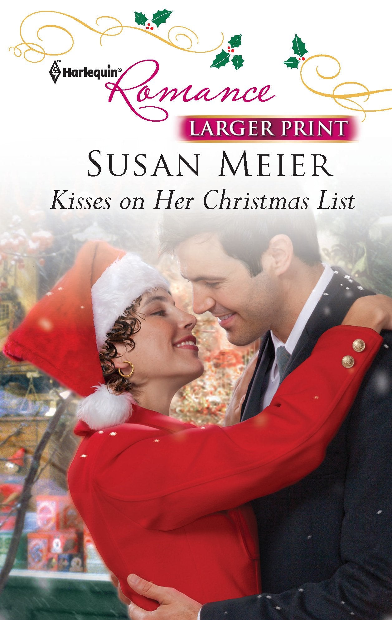 Kisses on Her Christmas List (Harlequin Romance, Band 4279) Contemporary Romance