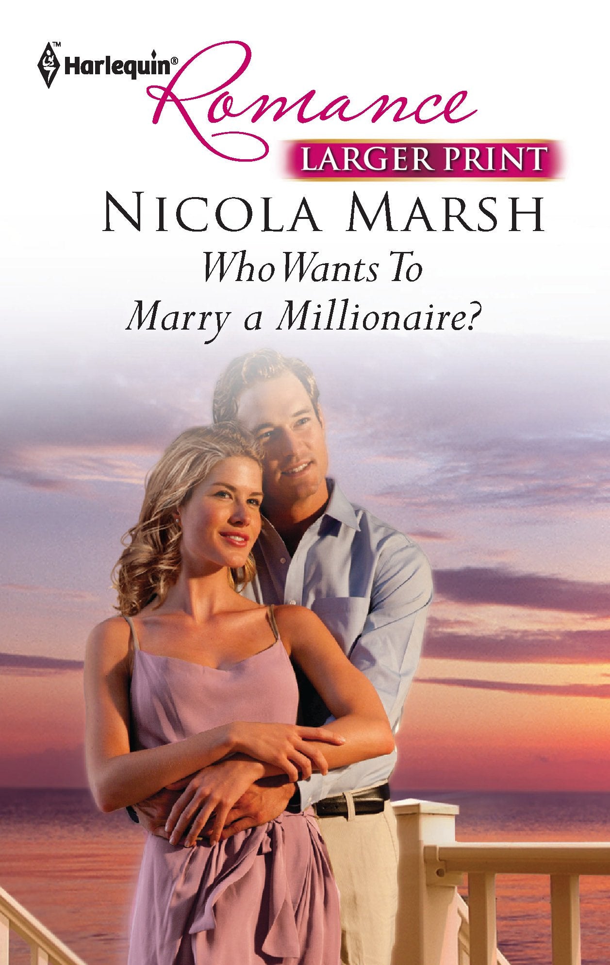 Who Wants To Marry a Millionaire? (Larger Print Harlequin Romance, 4290, Band 4290) Contemporary Romance