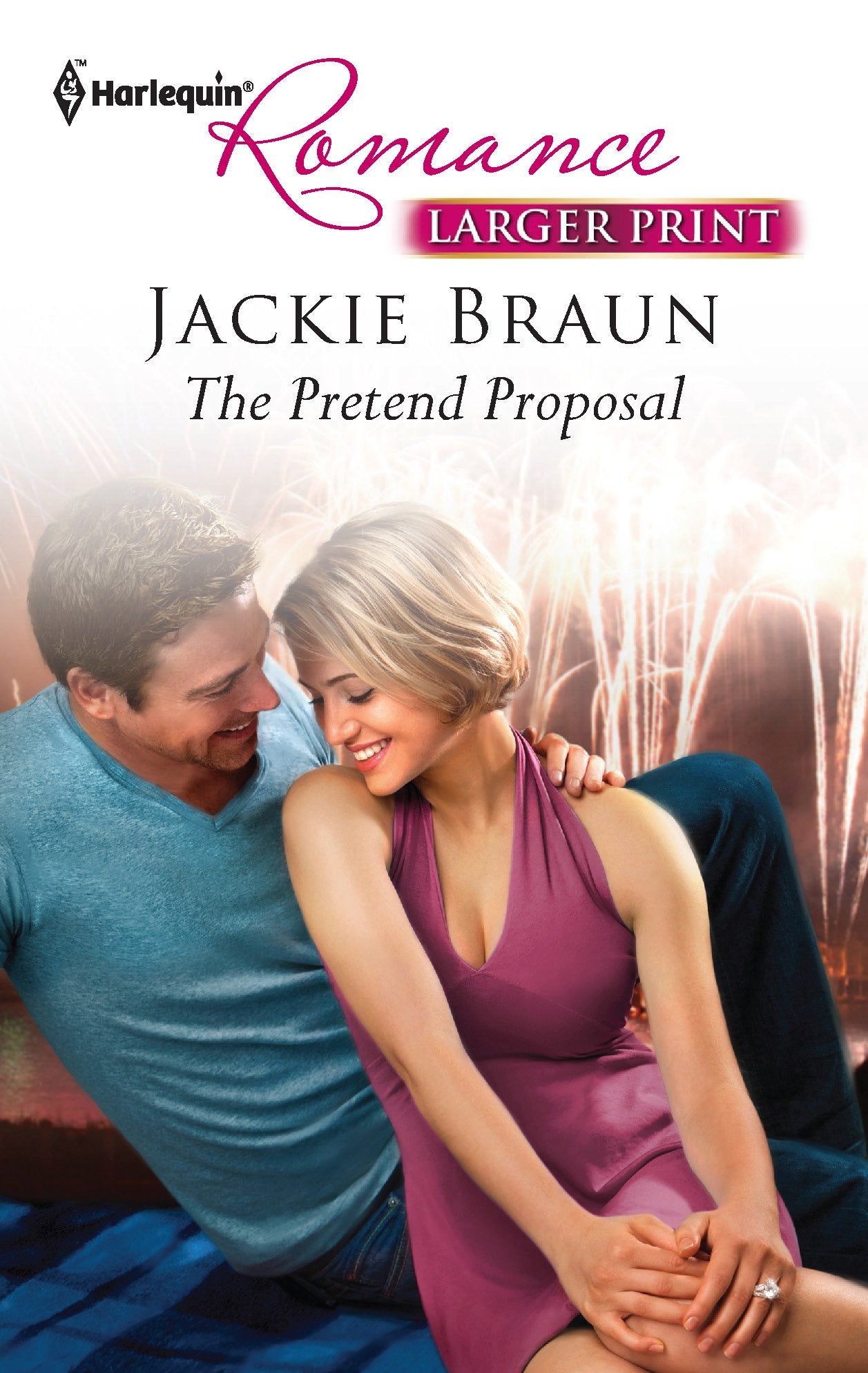 The Pretend Proposal (Harlequin Romance, 4308, Band 4308) Contemporary Romance