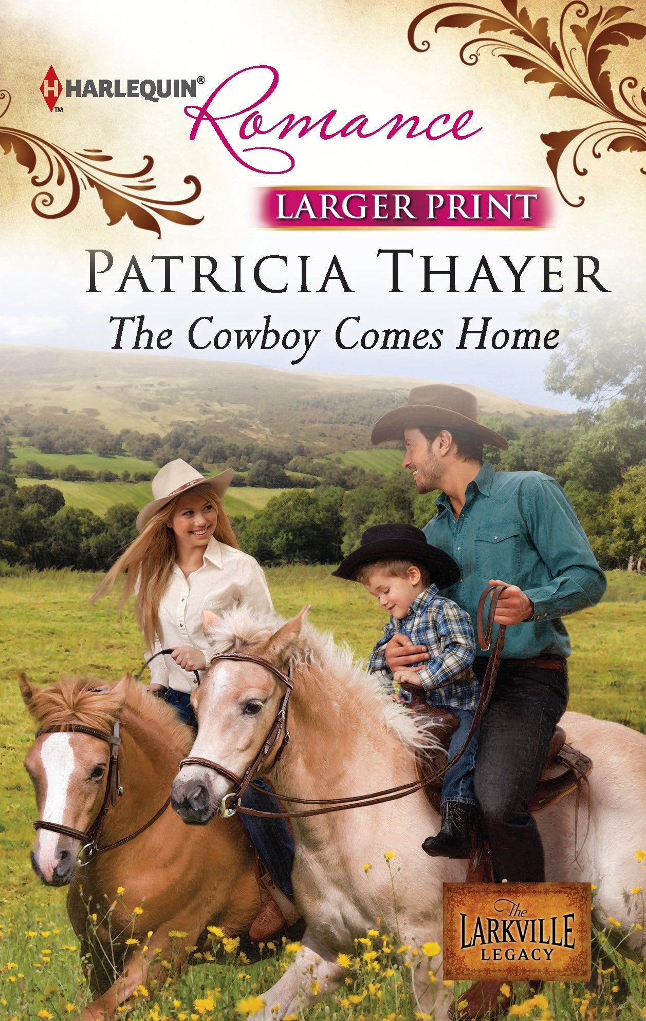 The Cowboy Comes Home (The Larkville Legacy, 1, Band 4322) Contemporary literature