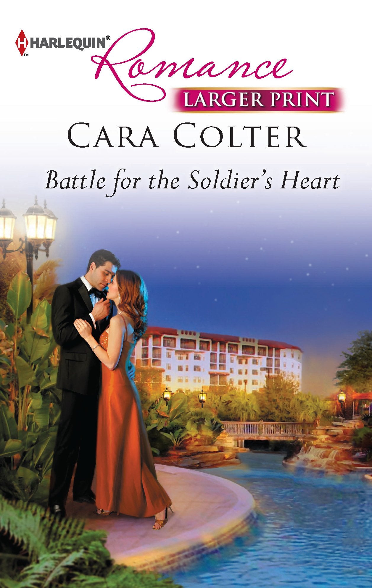 Battle for the Soldier's Heart (Harlequin Romance, Band 4323) Contemporary Romance