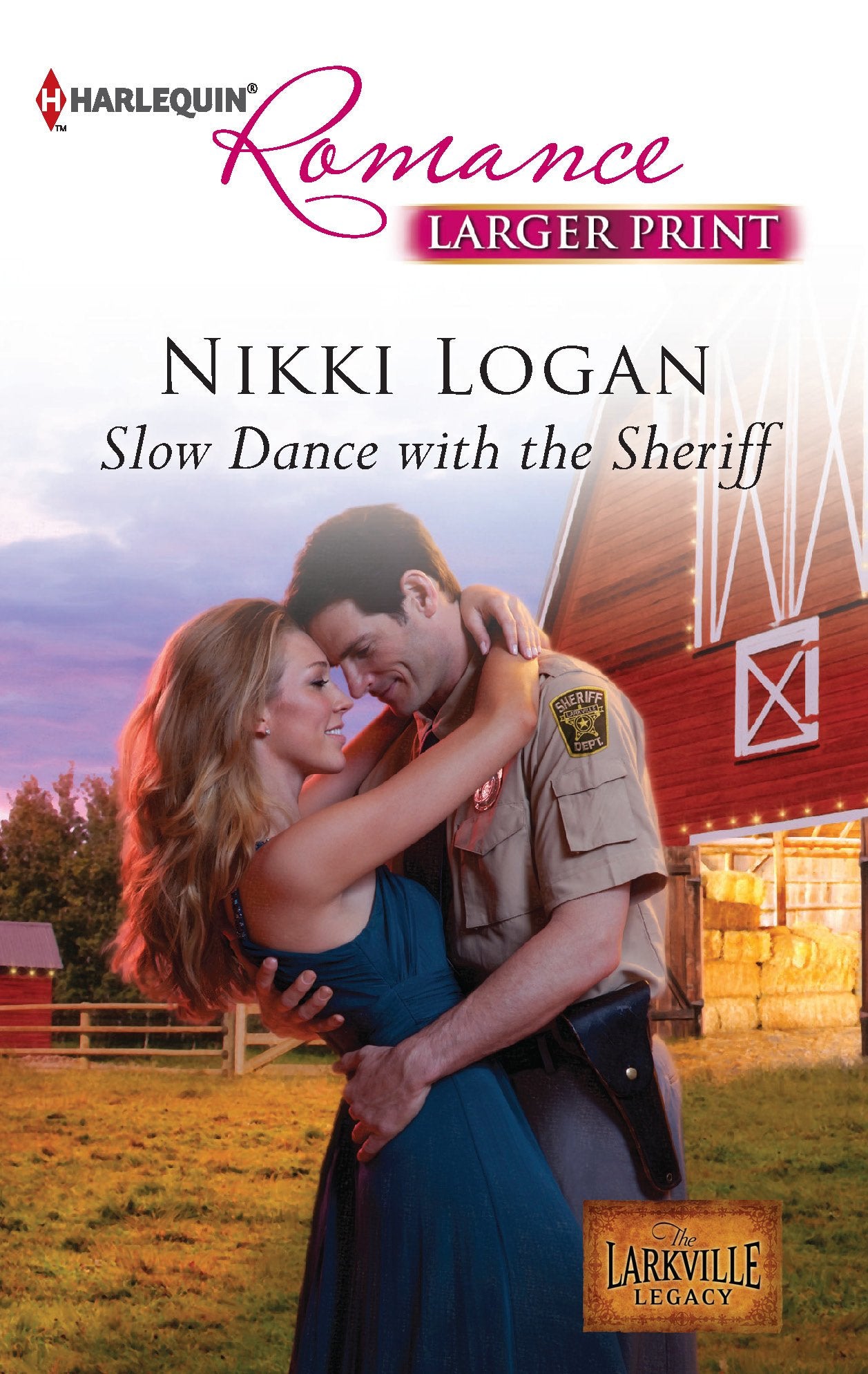 Slow Dance with the Sheriff (The Larkville Legacy, 2, Band 4328) Contemporary Romance