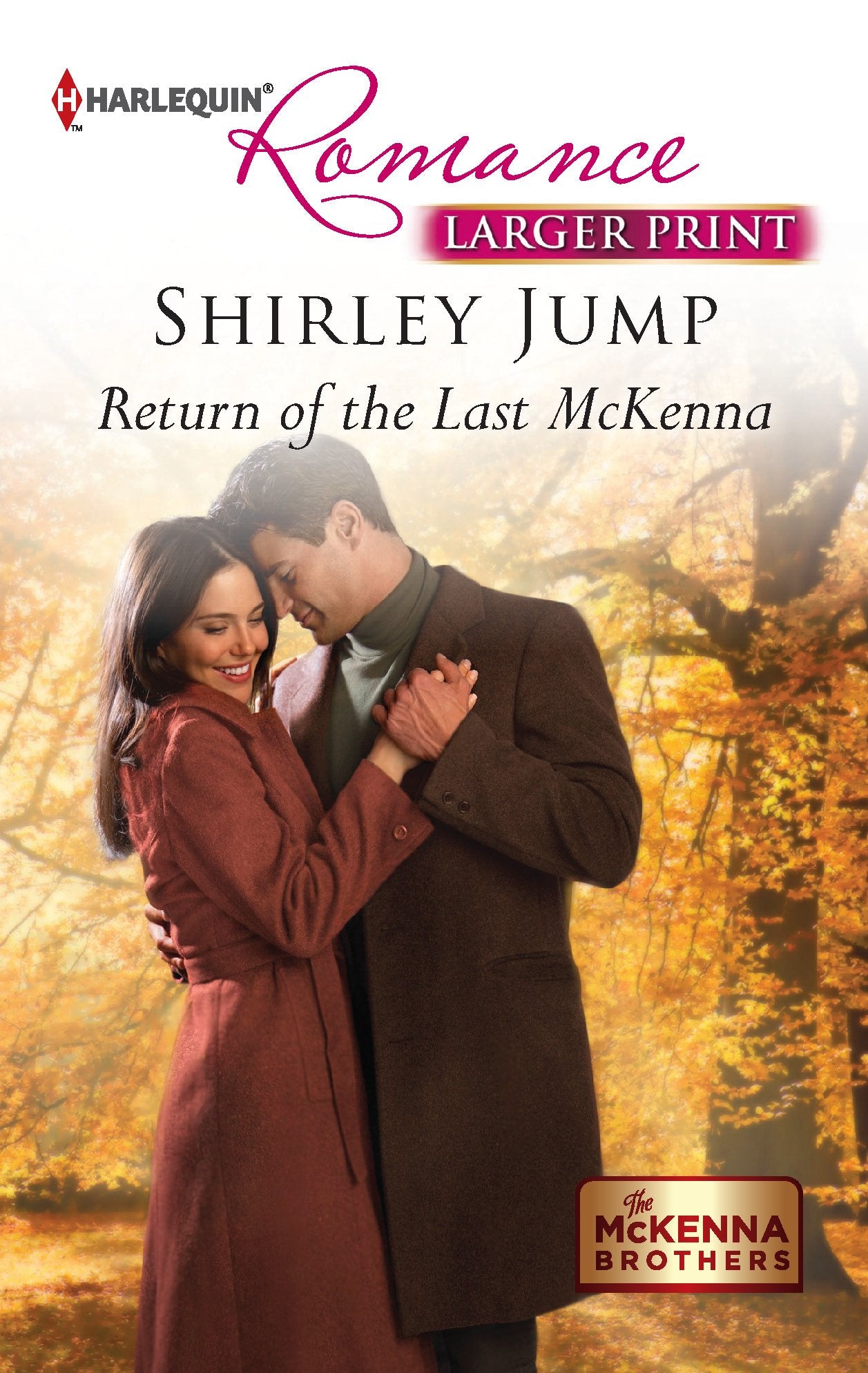 Return of the Last McKenna (The McKenna Brothers, 3, Band 4337) Contemporary Romance