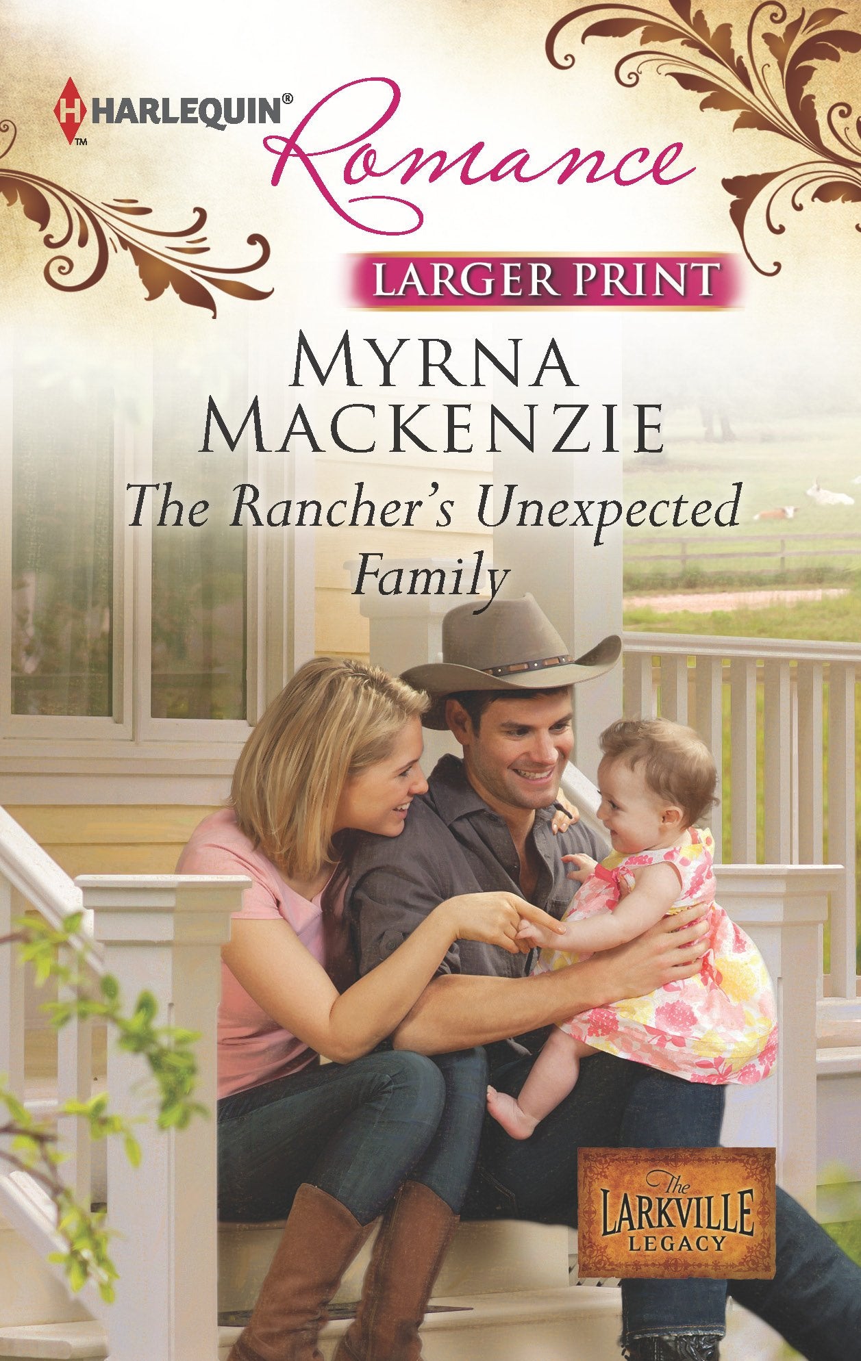 The Rancher's Unexpected Family (The Larkville Legacy, 4, Band 4340) Contemporary literature