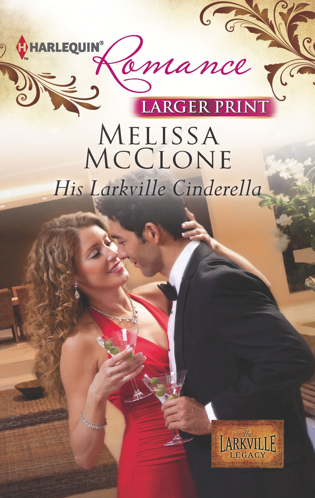 His Larkville Cinderella (The Larkville Legacy, 5, Band 4346) Contemporary Romance