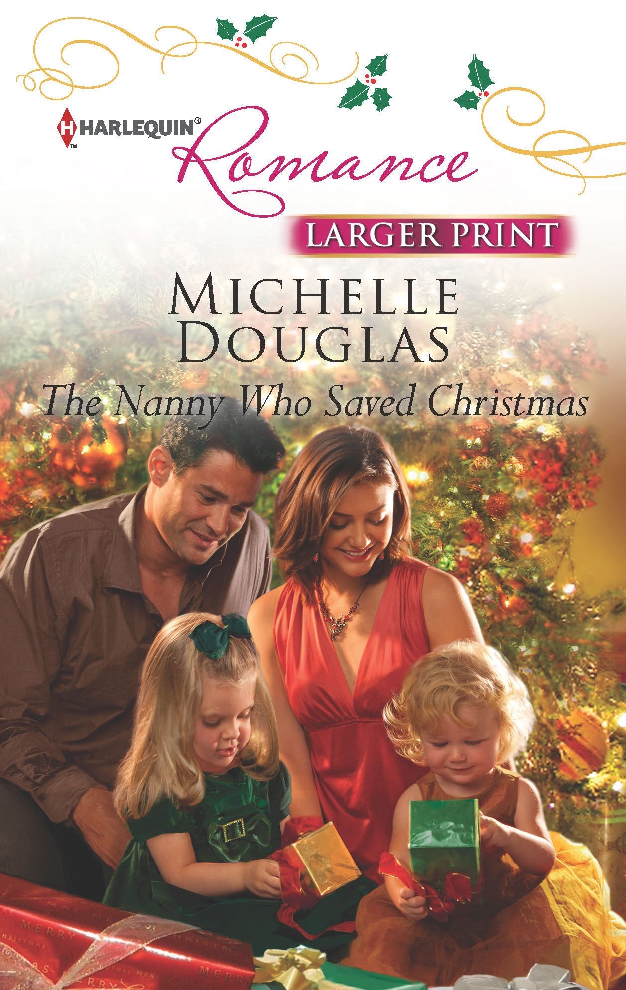 The Nanny Who Saved Christmas (Harlequin Romance, Band 4356) Contemporary literature