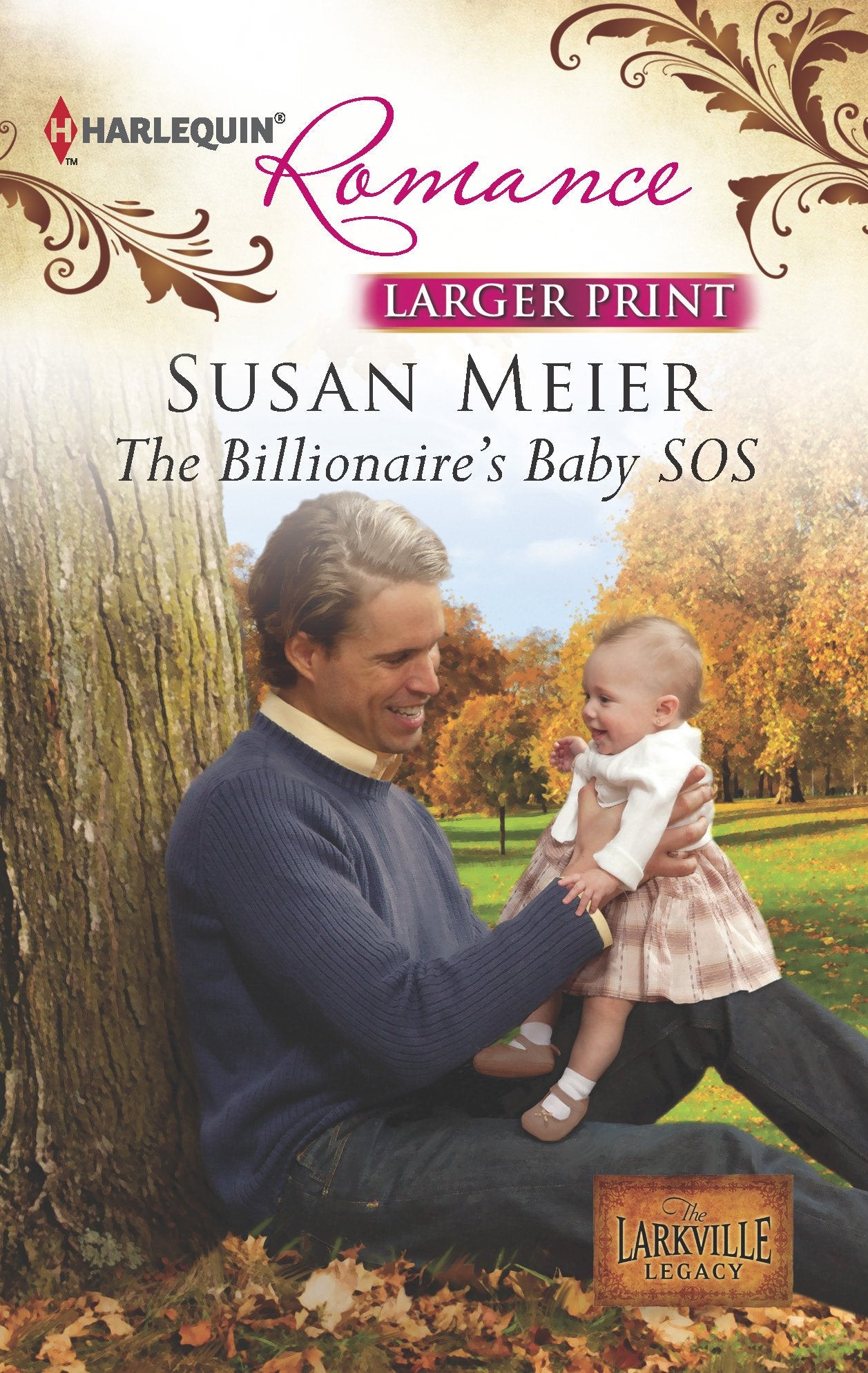 The Billionaire's Baby SOS (The Larkville Legacy, 8, Band 4364) Contemporary Romance