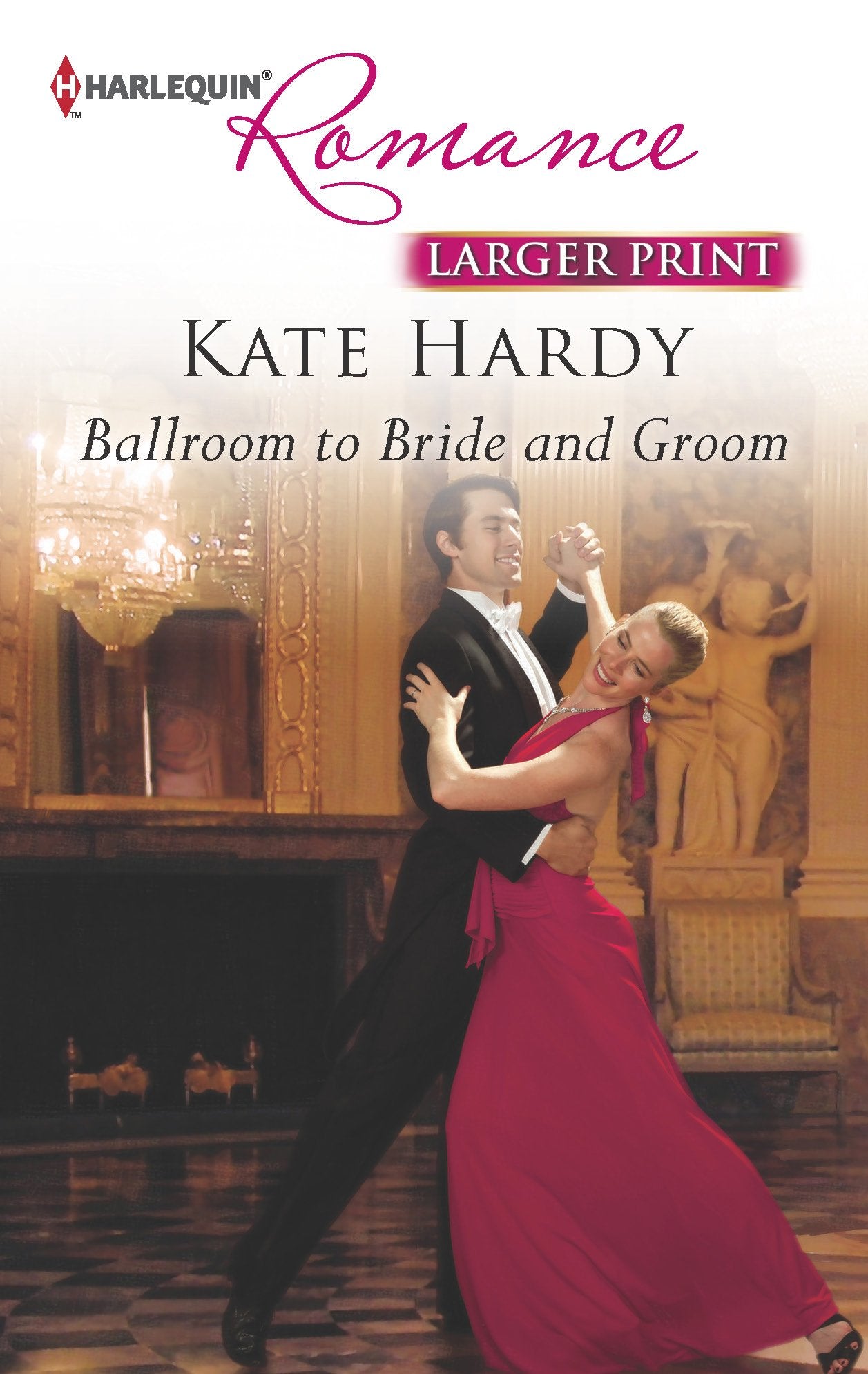 Ballroom to Bride and Groom (Harlequin Romance, Band 4366) Contemporary literature