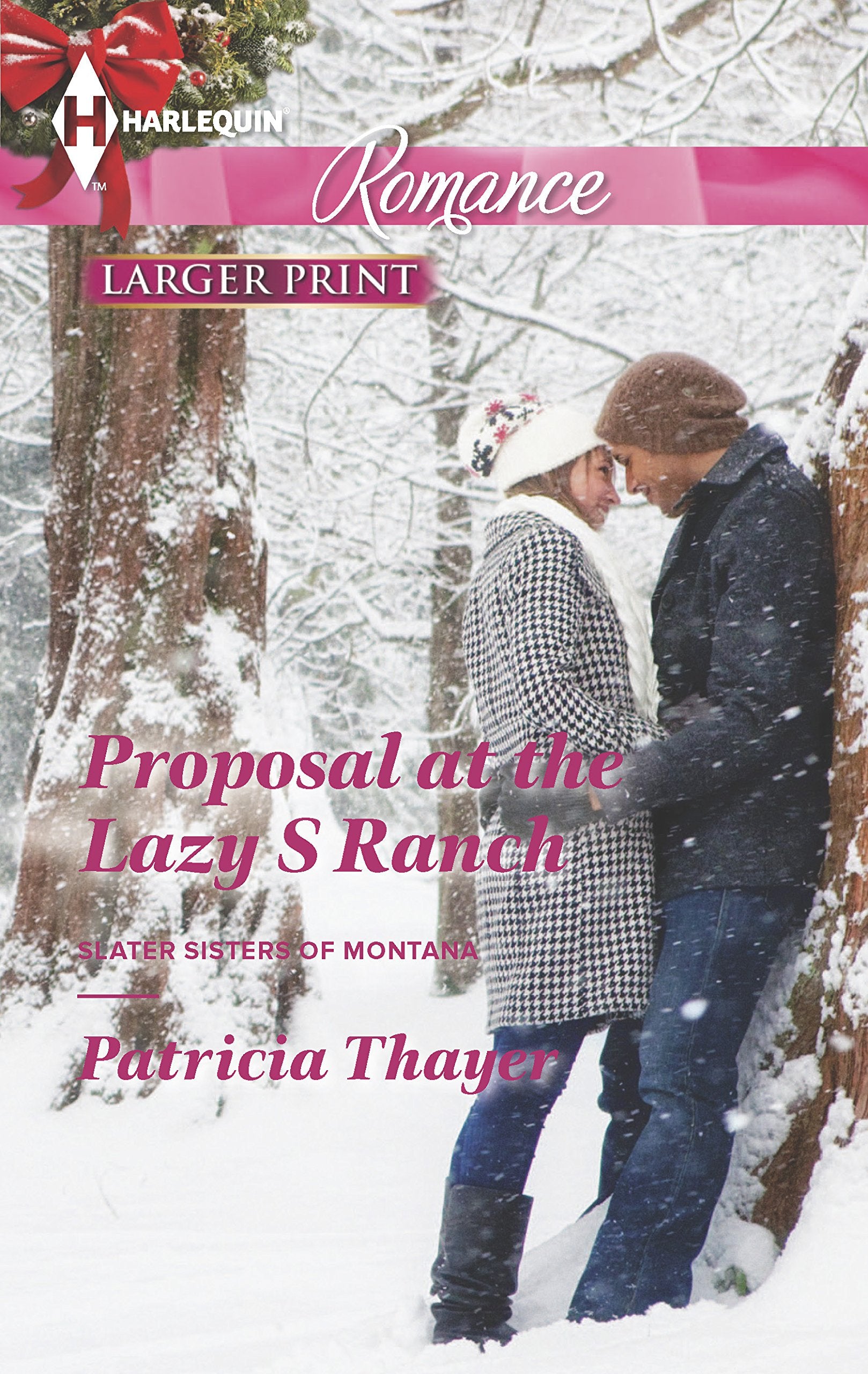 Proposal at the Lazy S Ranch (Slater Sisters of Montana, 2, Band 4399) Holiday Reading