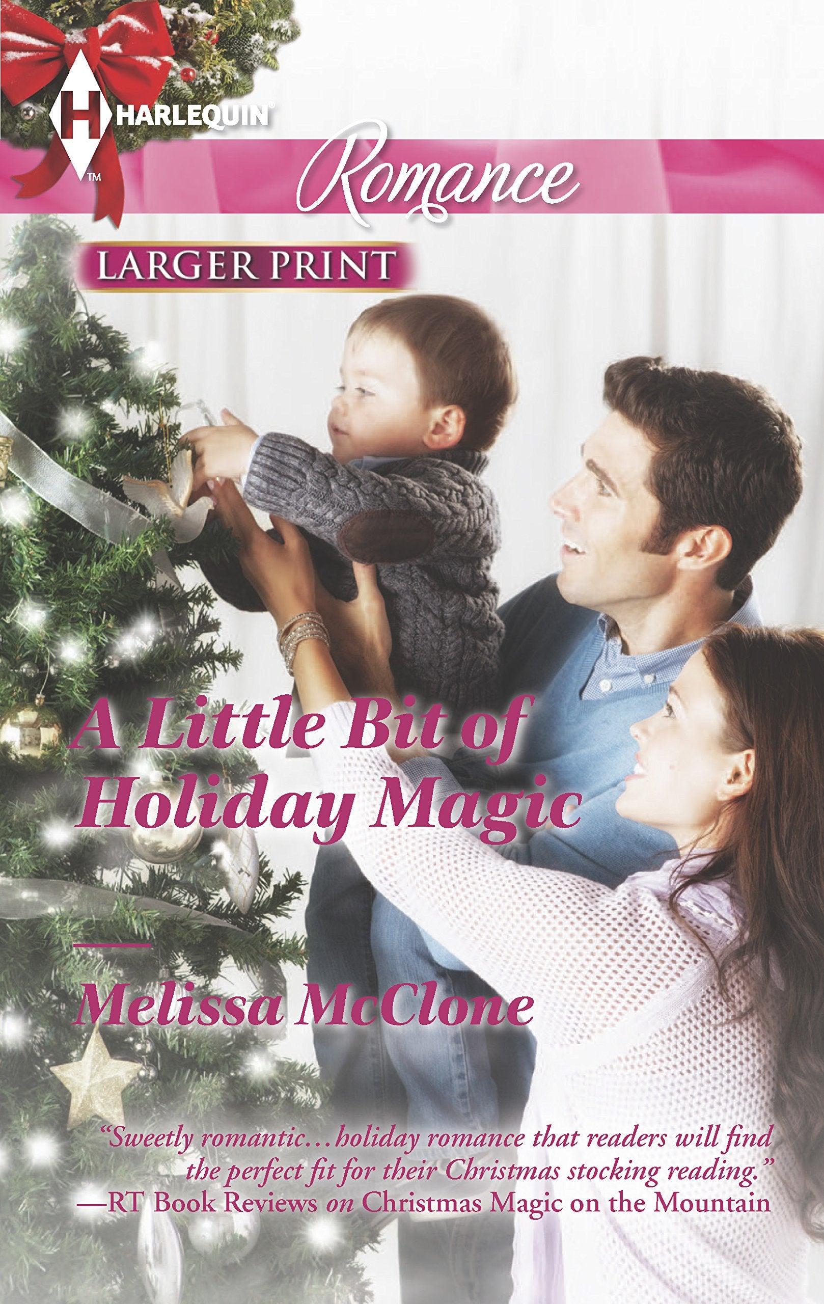 A Little Bit of Holiday Magic (Harlequin Romance, Band 4400) Contemporary Romance