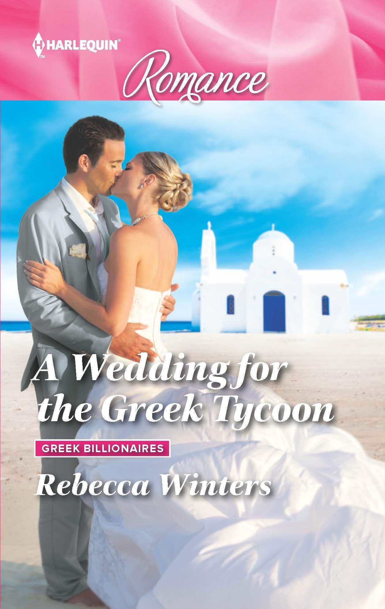 A Wedding for the Greek Tycoon (Greek Billionaires, Band 4488) Contemporary literature