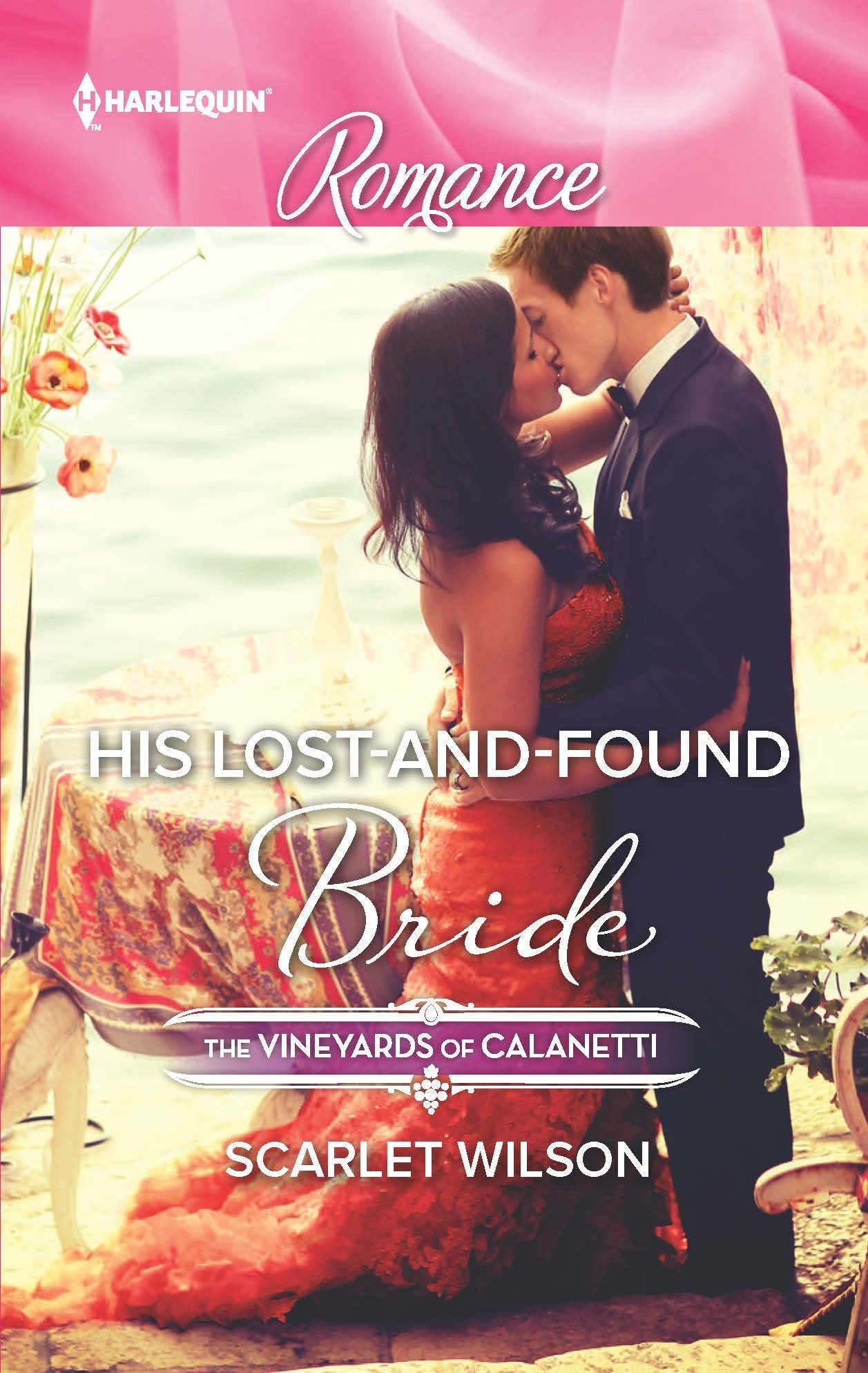 His Lost-and-Found Bride (The Vineyards of Calanetti, 5, Band 4495) Holiday Reading