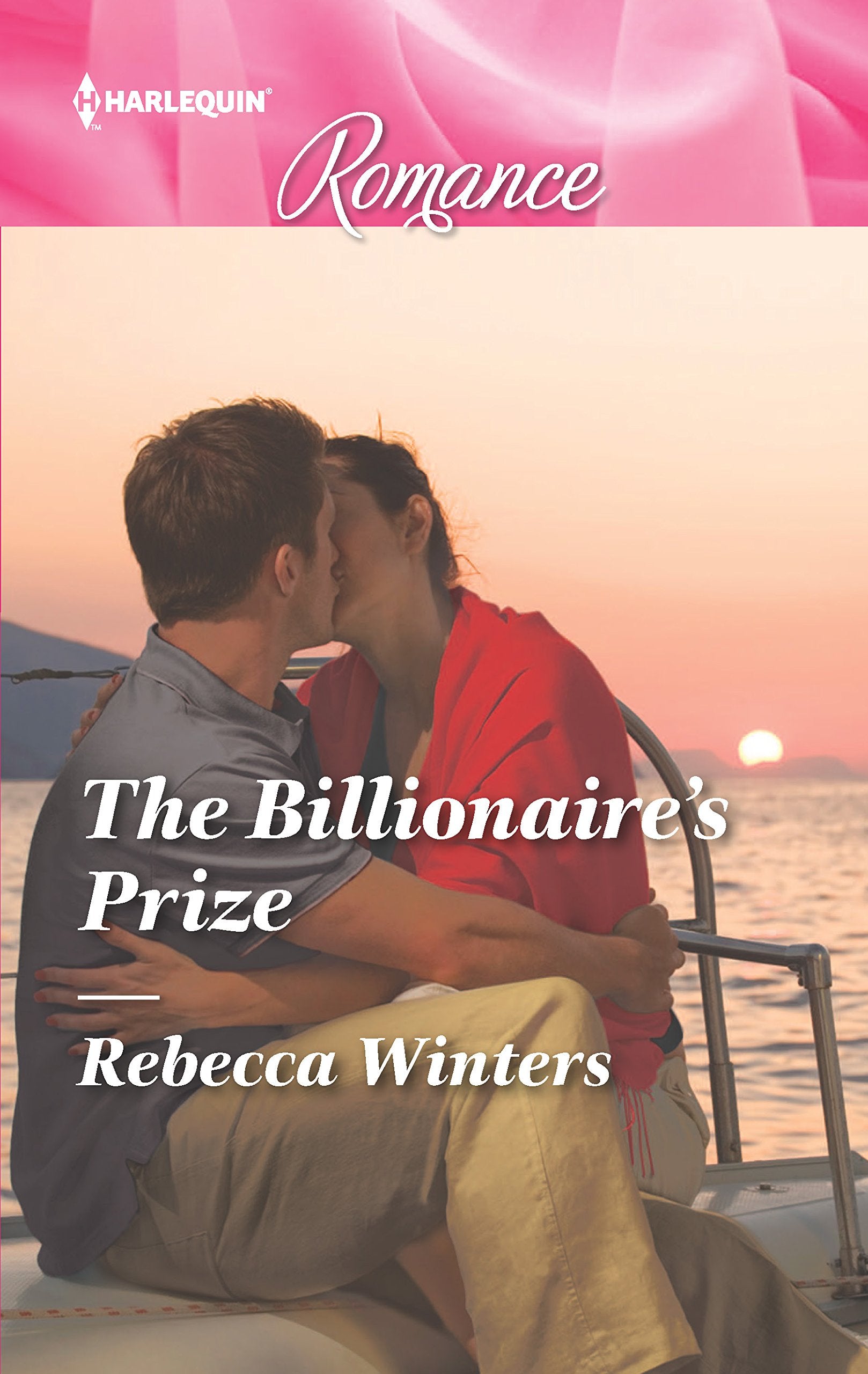 The Billionaire's Prize (Harlequin Romance, Band 4545) Contemporary literature
