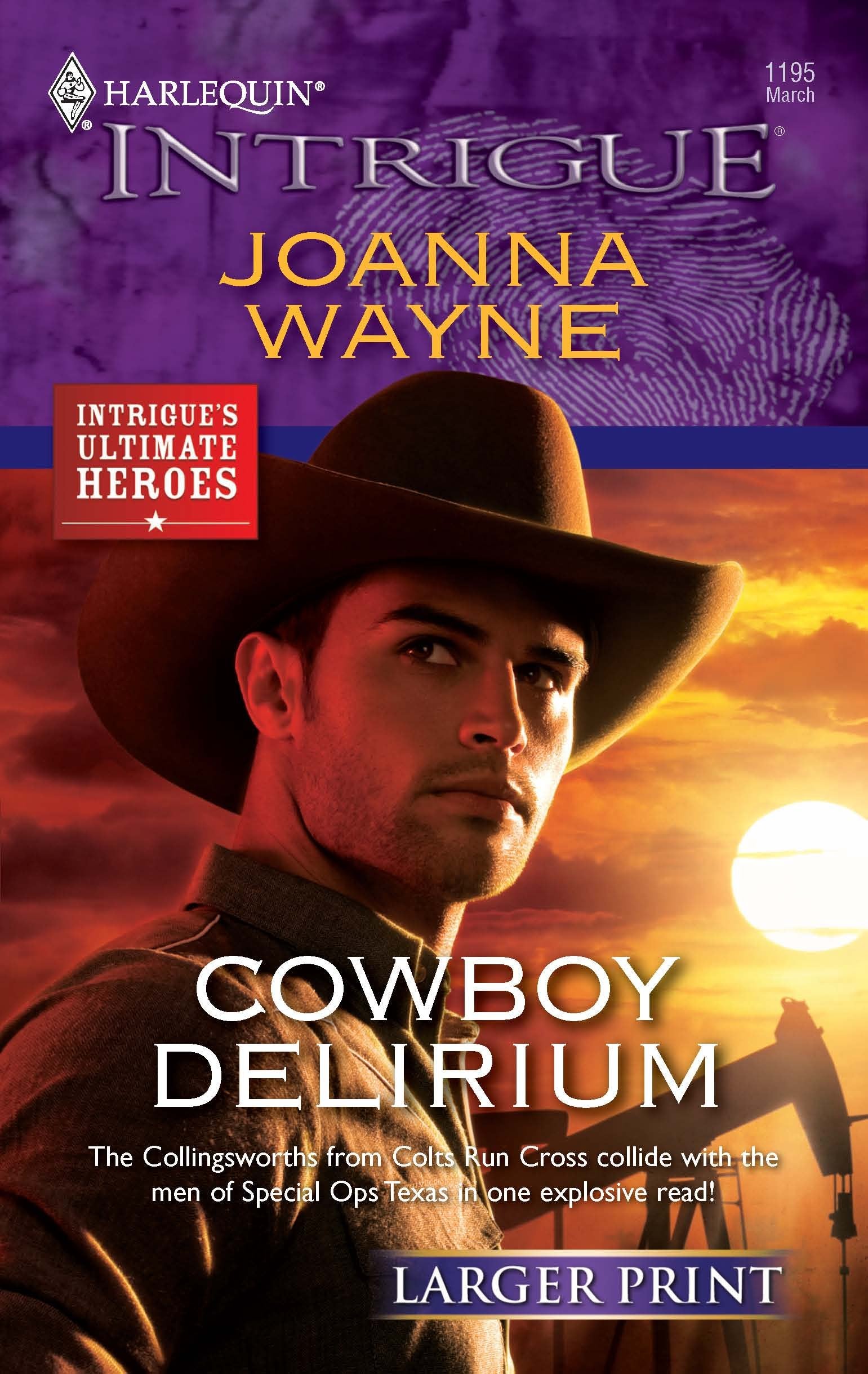 Cowboy Delirium (Larger Print Harlequin Intrigue: Intrigue's Ultimate Heroes, Band 1195) Contemporary literature