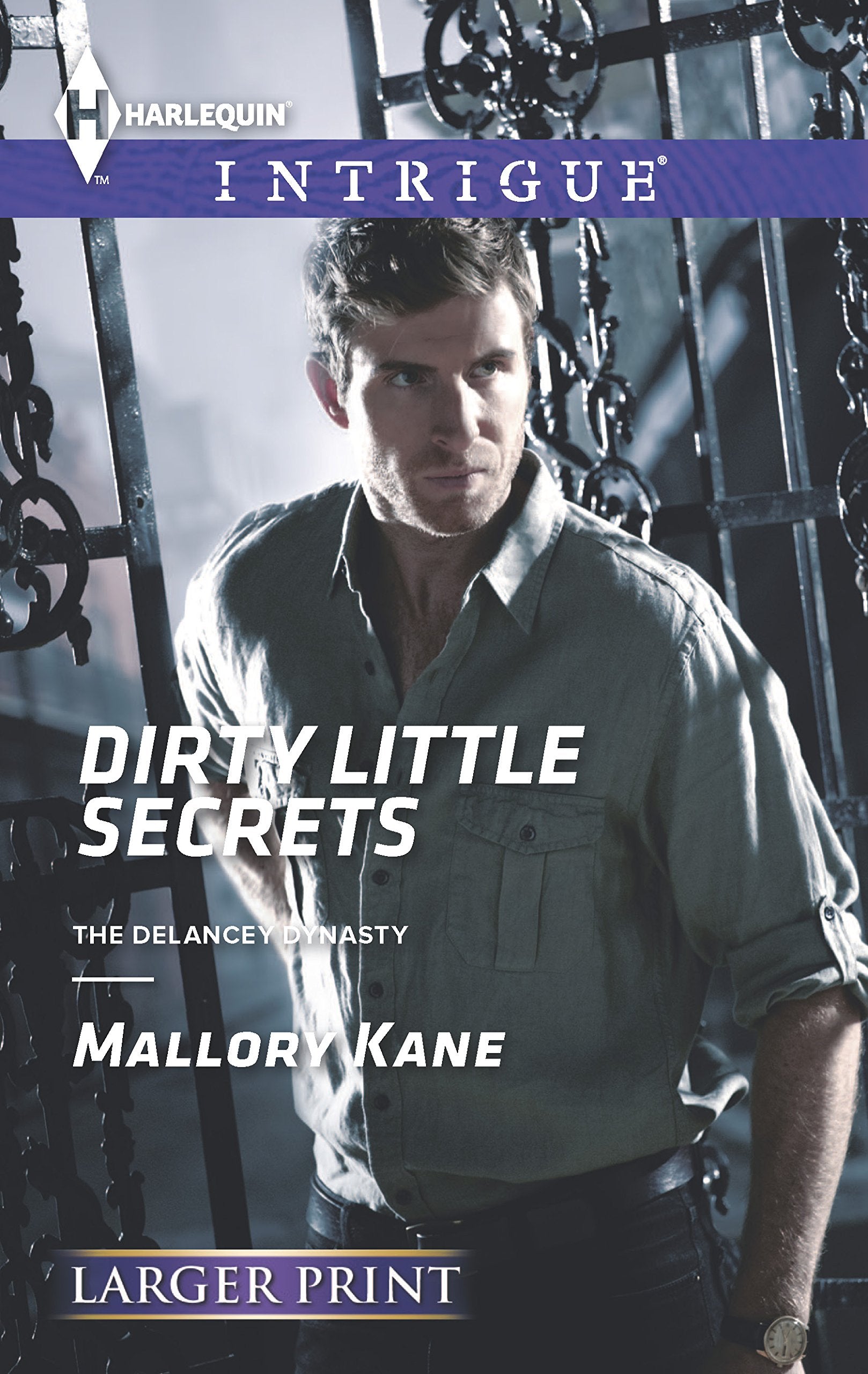 Dirty Little Secrets (The Delancey Dynasty, 7, Band 1464) Romantic Thrillers