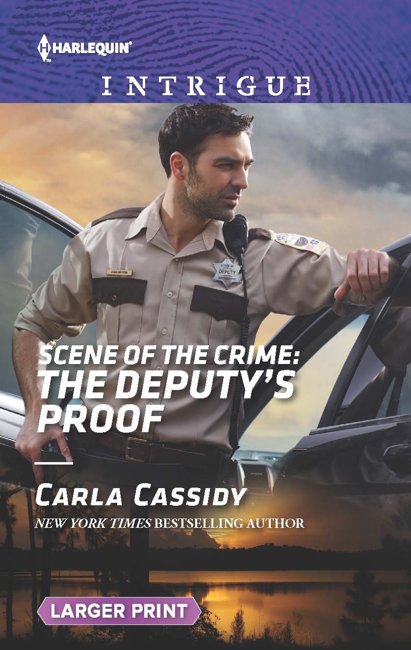 Scene of the Crime: The Deputy's Proof (Harlequin Intrigue: Scene of the Crime) Detective & CSI